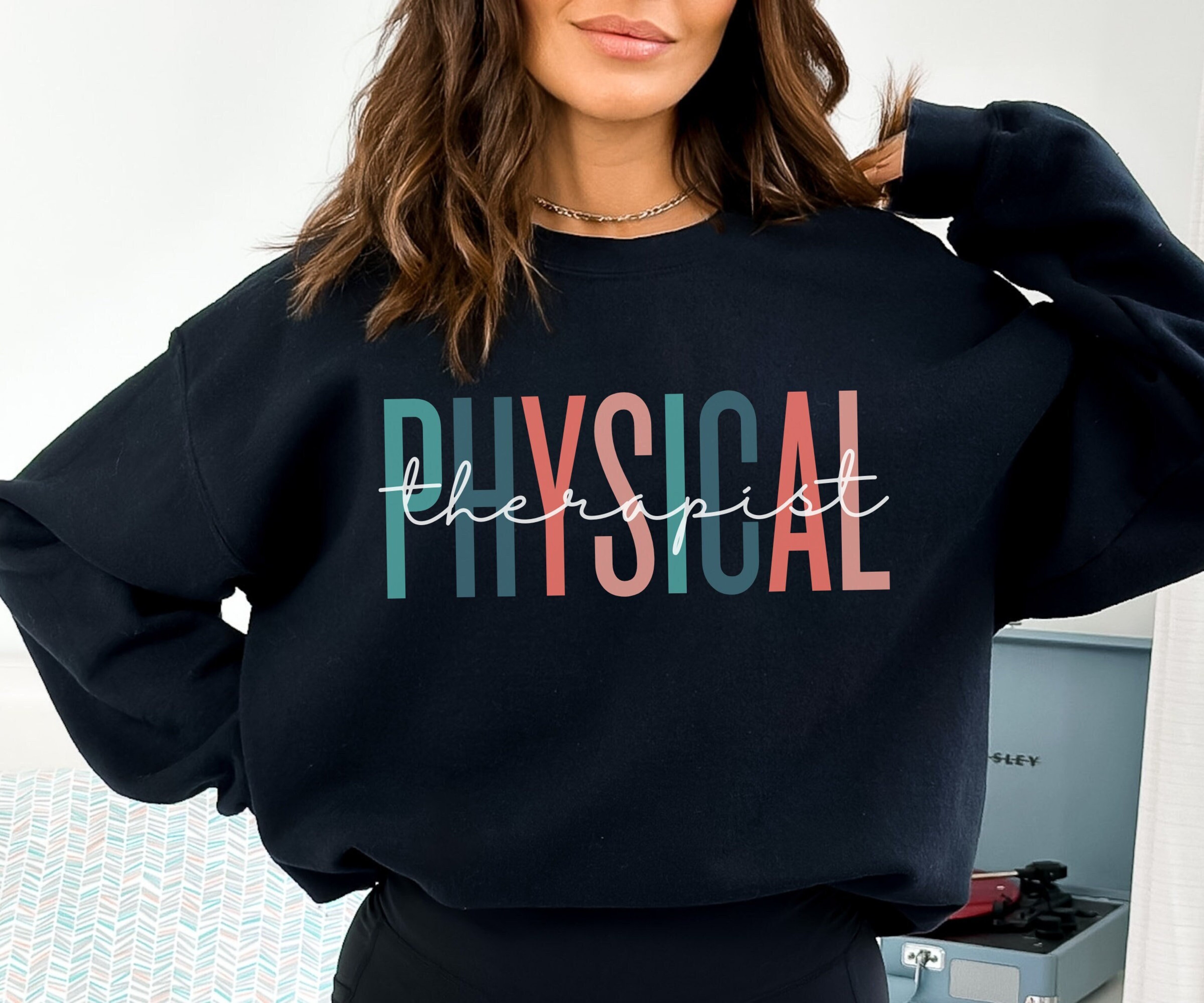 Physical Therapist Sweater, Physical Therapy Sweatshirt, Gift for PT, PT Crewneck, PT Graduation Gift, Therapy Gift Idea, Gift for Therapist