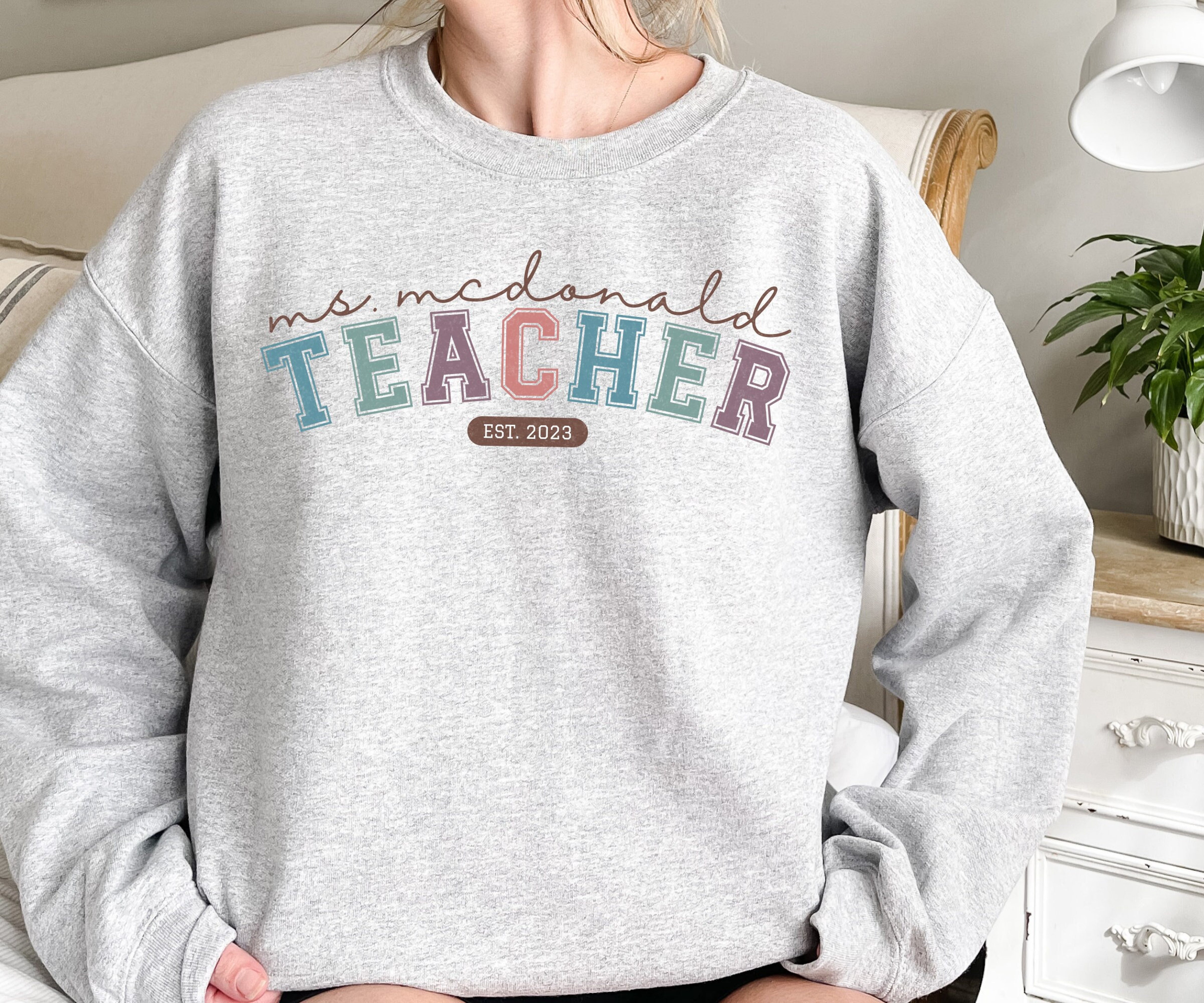 Personalized Teacher Name Sweatshirt, Custom Year Sweatshirt for New Teacher, Custom Teacher Graduation Gift, Personalized Teaching Gift