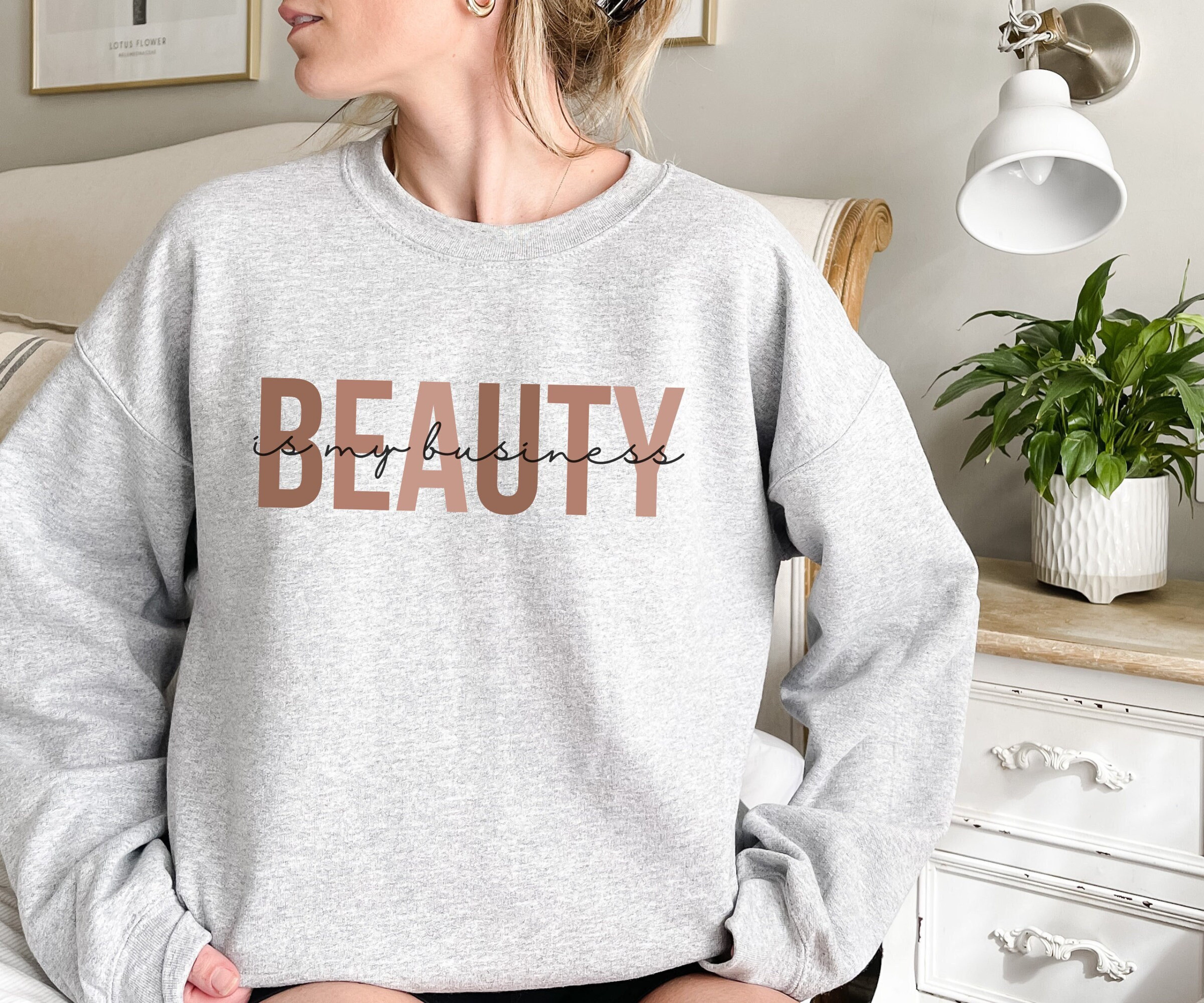 Beauty Business Sweatshirt, Esthetician Sweater, Cosmetologist Gift, Esthetician Gift, Gift for Nail Tech, Lash Artist, Brow Artist Crewneck