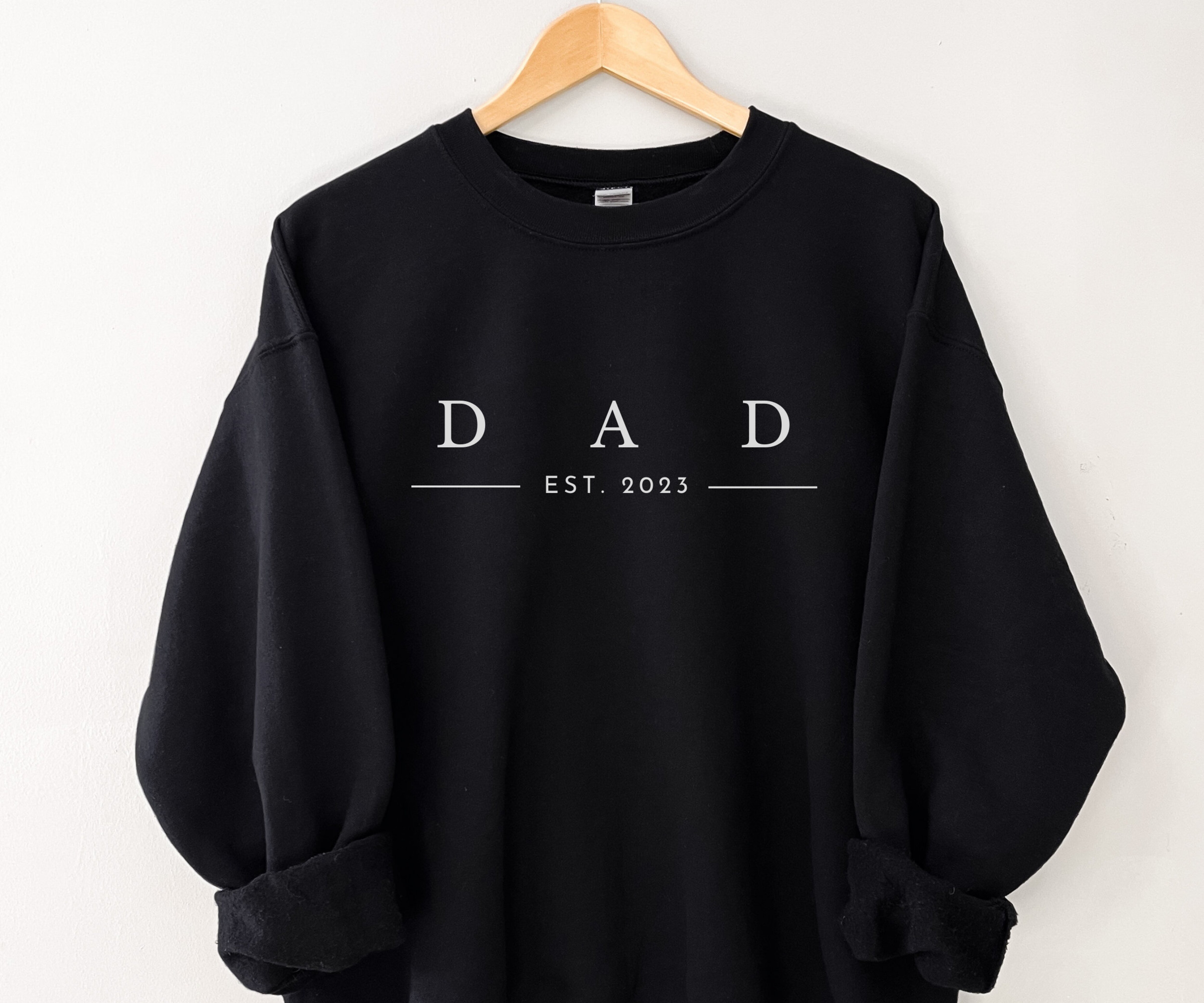 Custom Year Dad Sweatshirt, Personalized New Dad Sweater, Minimalist Custom Dad Hoodie, Father&#39;s Day Gift, Gift for Dad, Gift for Husband