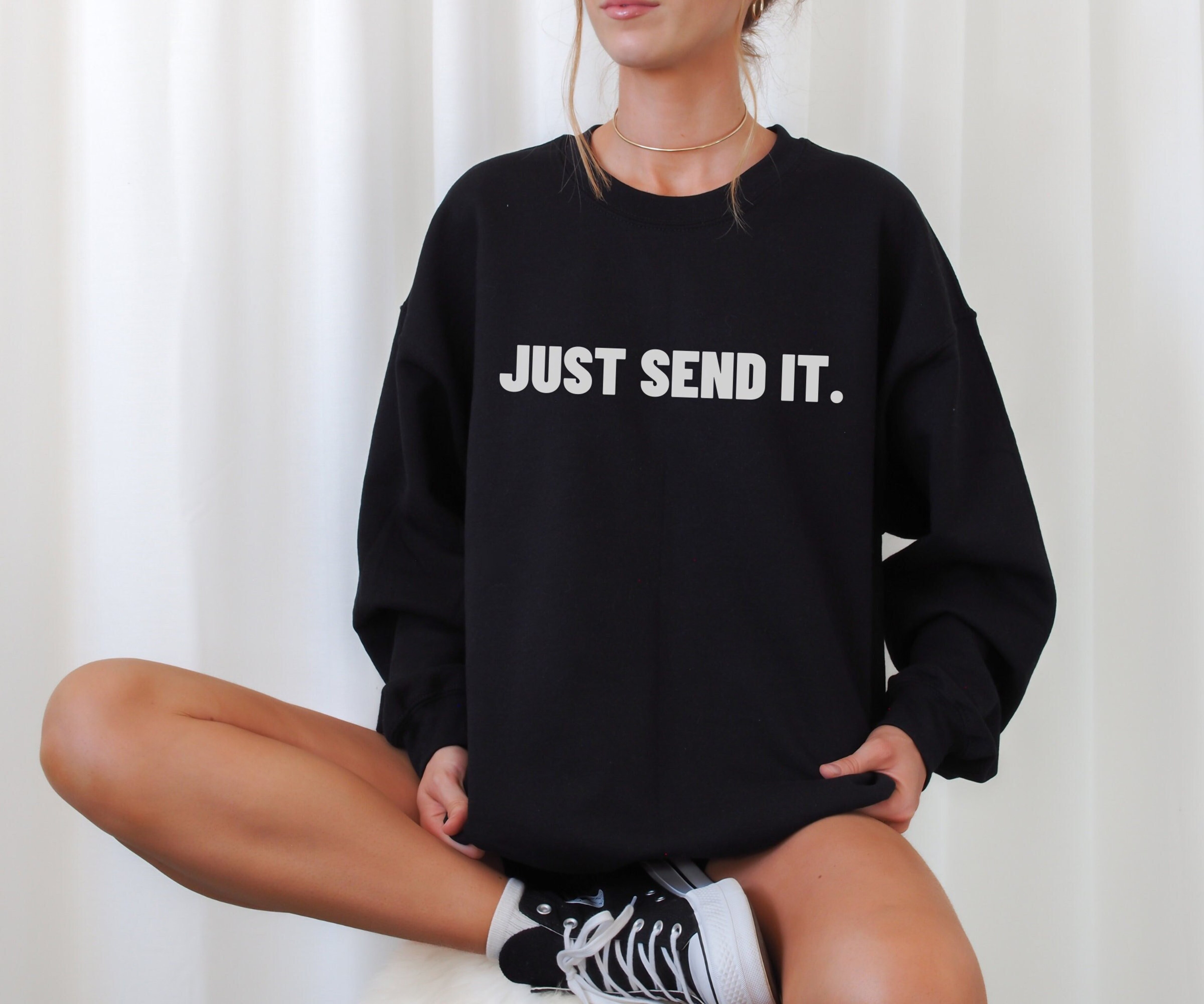 Just Send It Sweatshirt, Motivating Sweater, Climbing Sweatshirt, Bouldering Sweater, Rock Climb Gift, Climbing Lover Gift, Gift for Climber