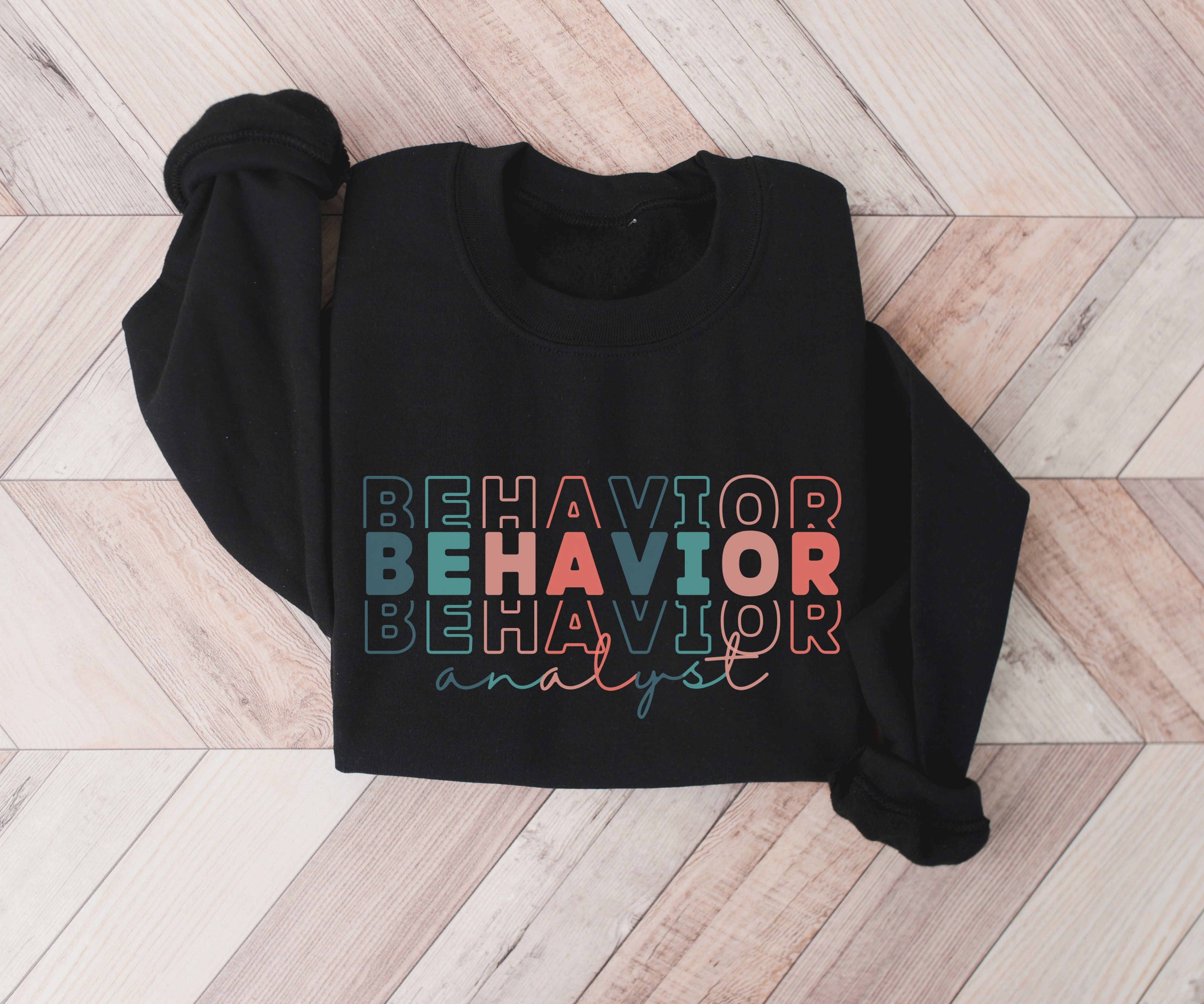 Behavior Analyst Sweater, Trendy Sweatshirt for Behavior Therapist, Behavior Analyst Gift, Graduation Gift for BCBA, ABA Therapist Crewneck