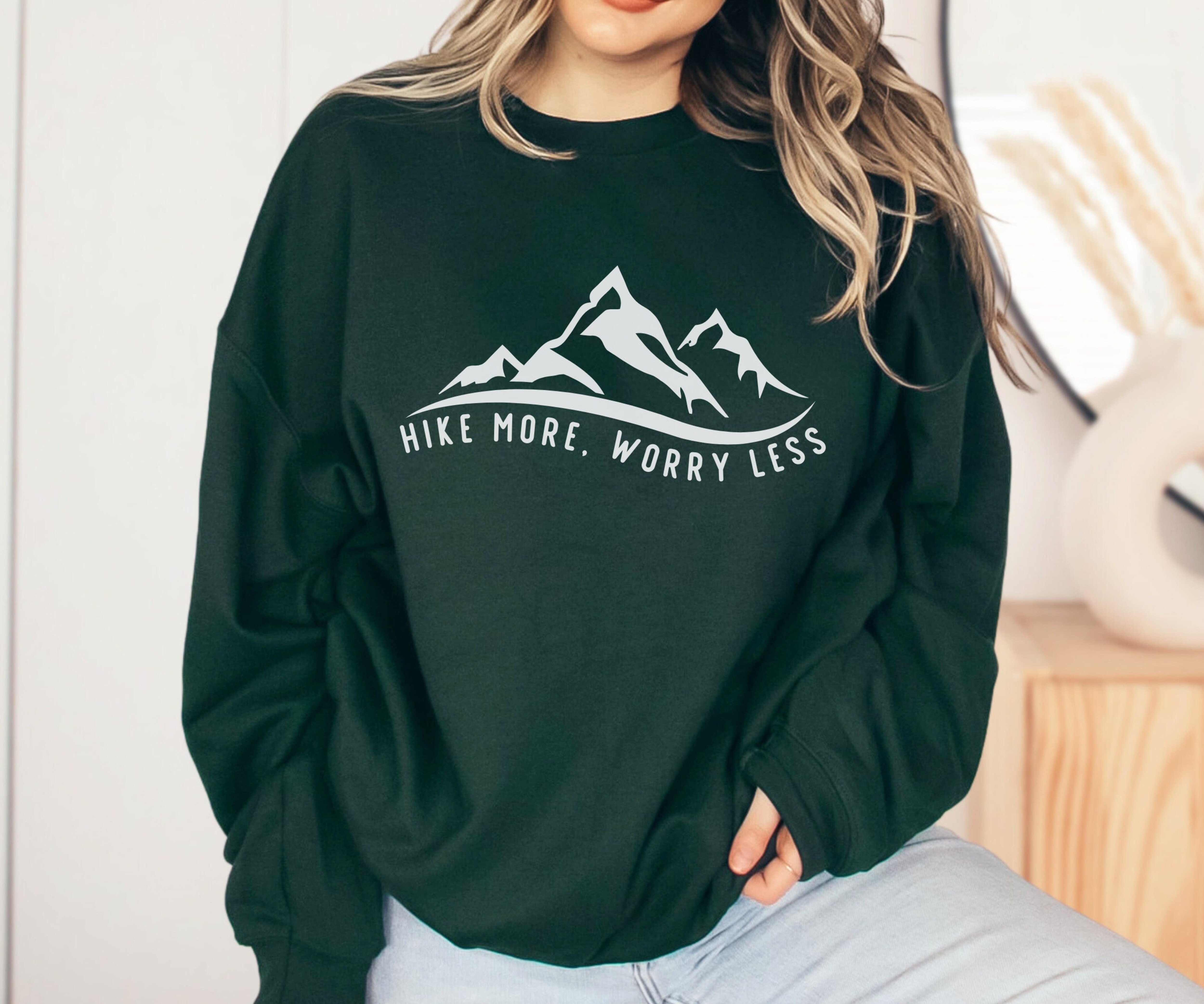 Hike More Worry Less, Hiking Sweatshirt, Gift for Hiker, Hiking Lover Gift, Outdoor Lover Sweatshirt, Nature Lover Gift, Travel Sweatshirt