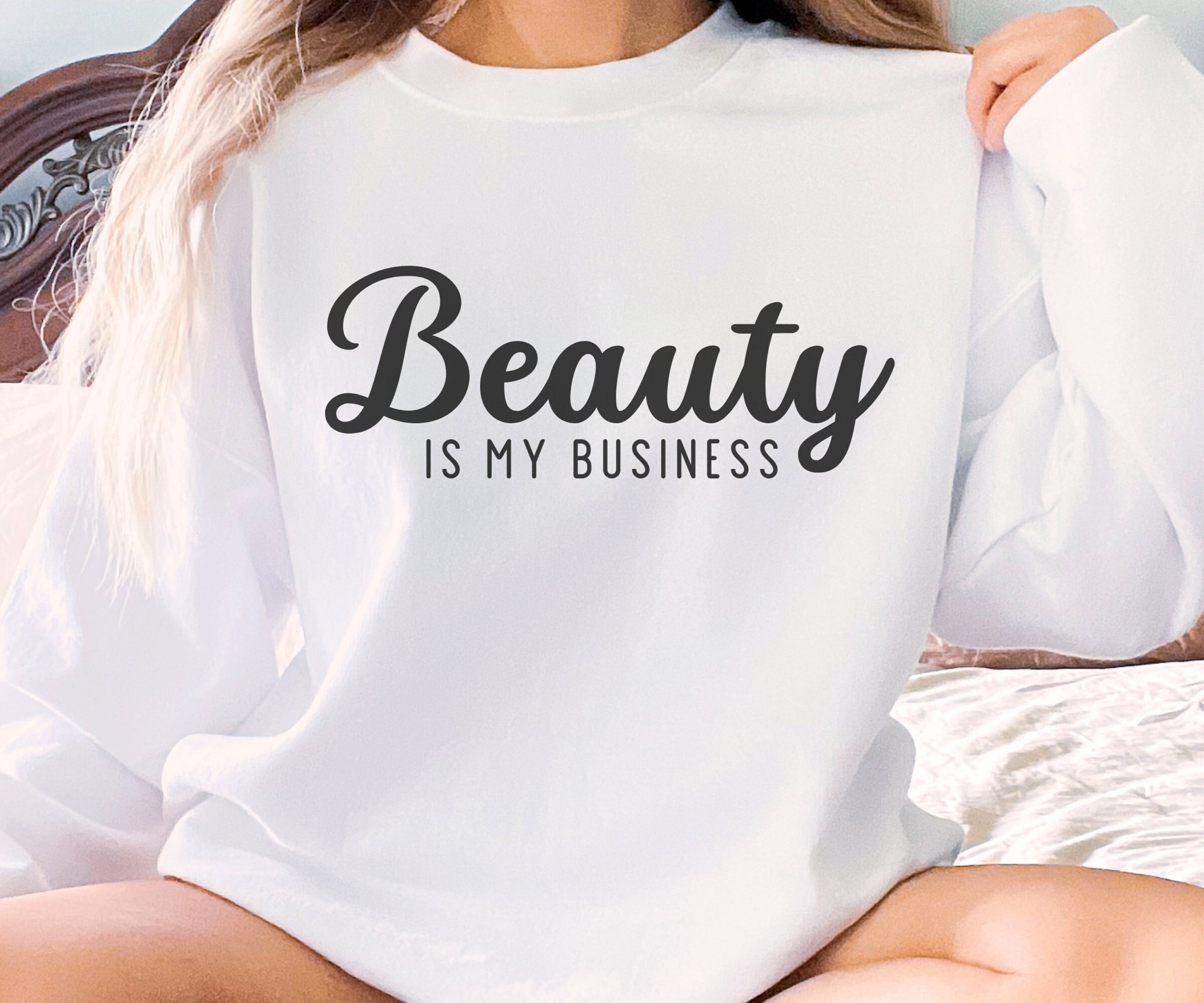 Beauty Business Sweatshirt, Cosmetologist Sweatshirt, Esthetician Sweater, Beautician Gift, Eyelash Business Gift, Lash Tech, Nail Artist