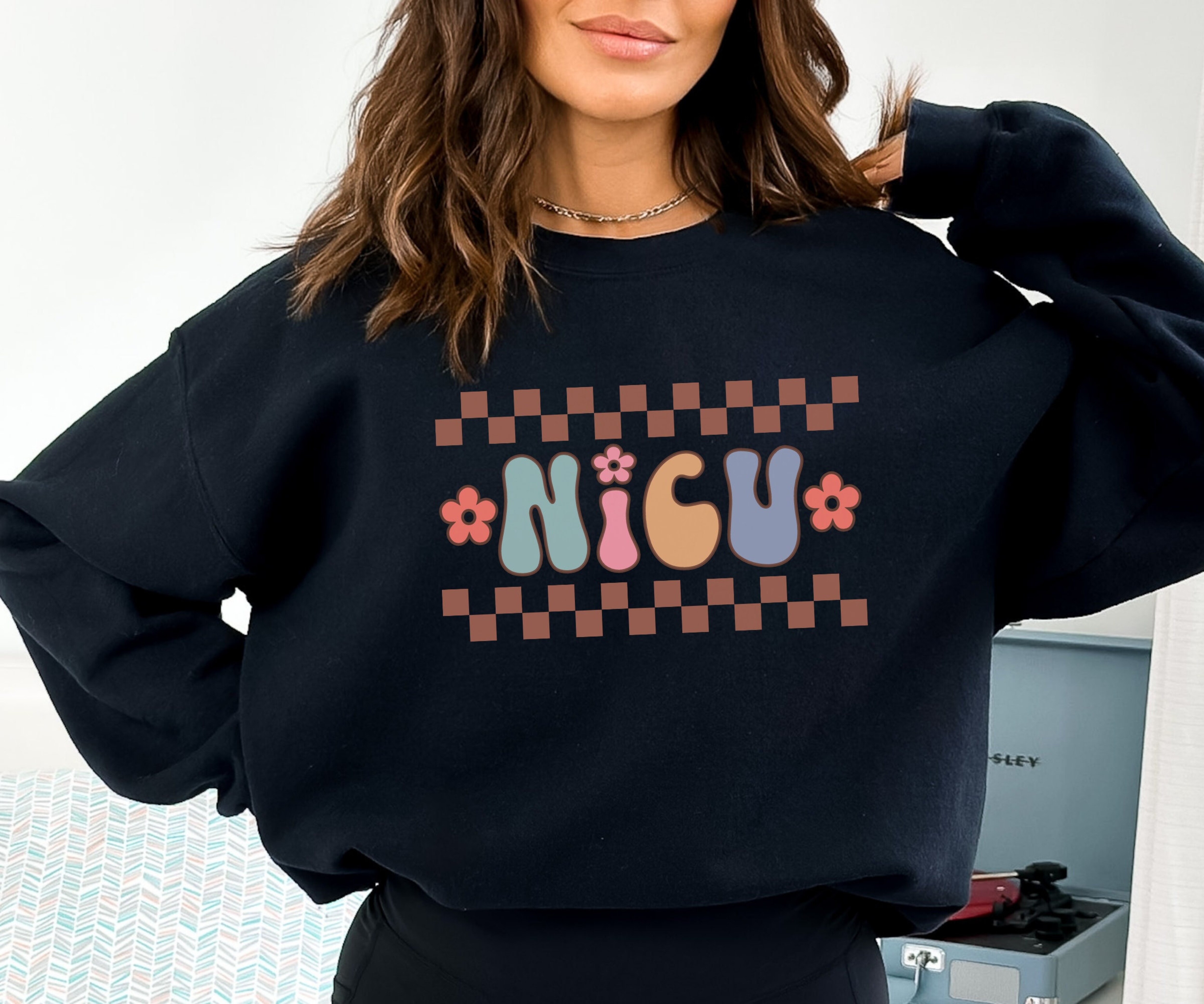 NICU Sweatshirt, Neonatal Intensive Care Unit Sweater, Neonatal ICU Nurse Gift, Retro Nurse Hoodie, Gift for Nurse, Nursing Student Sweater