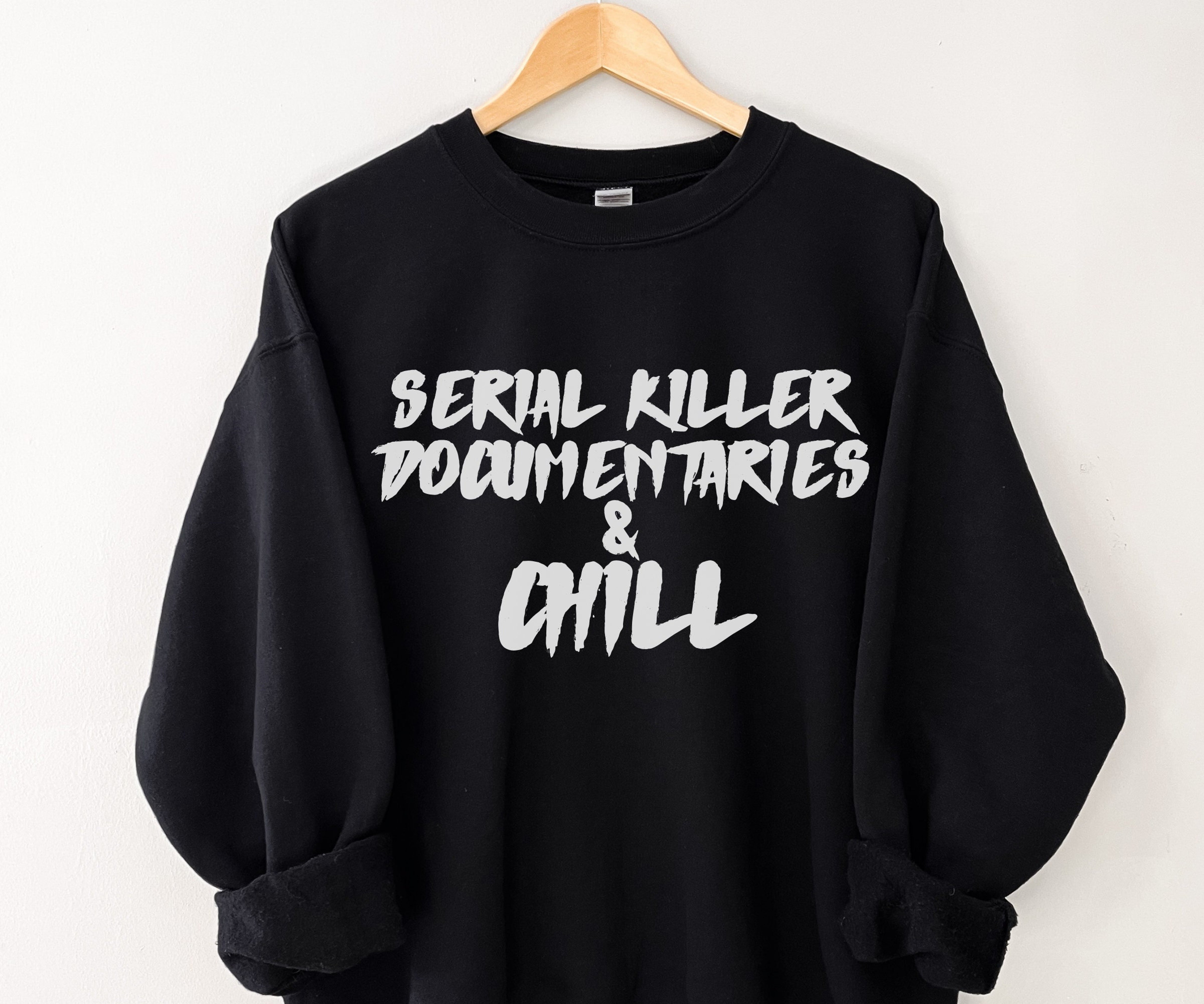 Serial Killer Documentaries and Chill, Oversize Halloween Sweatshirt, Halloween Crewneck, Funny Movie Lover Sweatshirt, Gift for Movie Lover