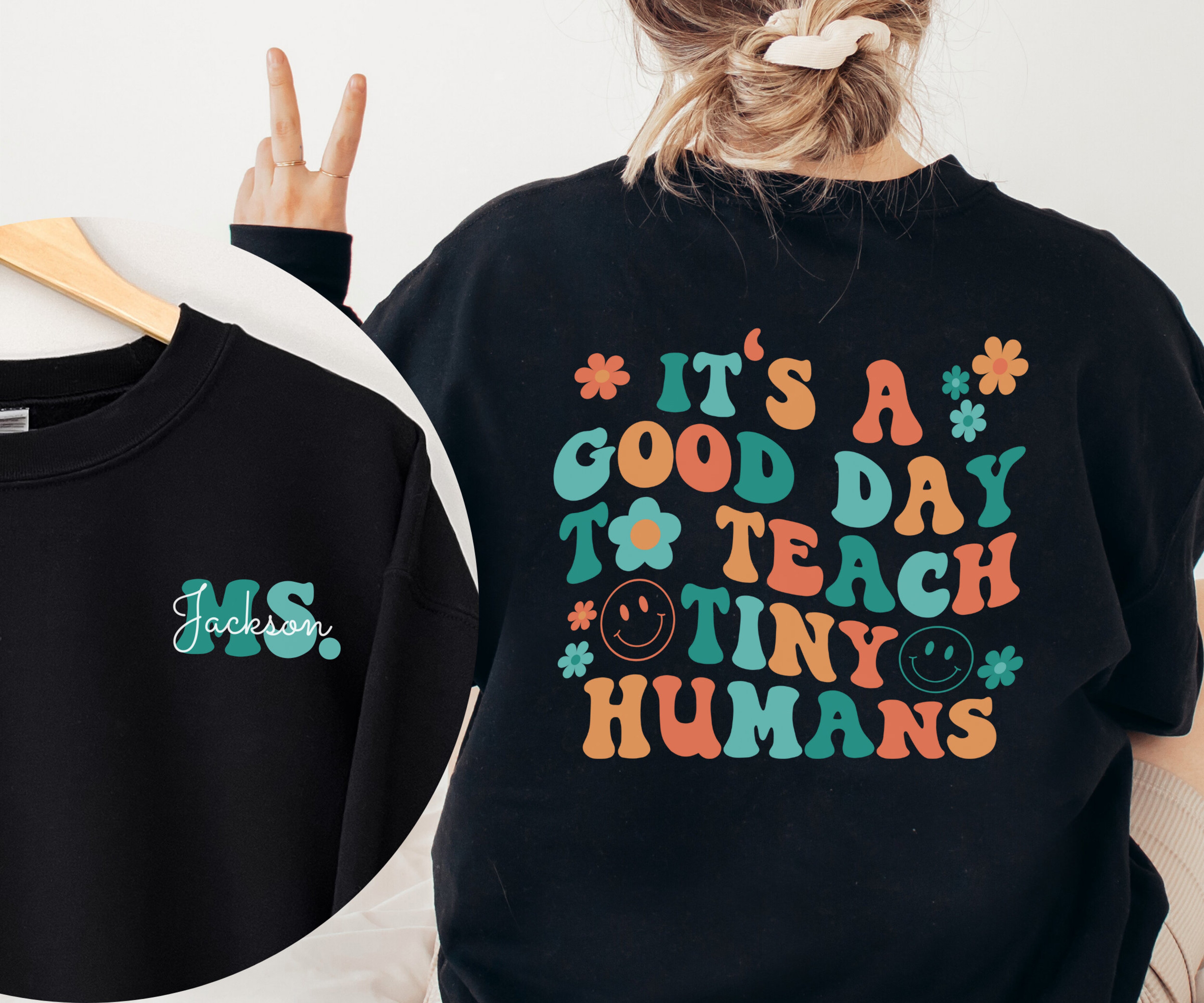 Custom Teacher Sweatshirt, It&#39;s A Good Day To Teach Tiny Humans, Retro Teacher Sweatshirt, Teacher Sweatshirt, Trendy Hoodie, Trendy Sweater