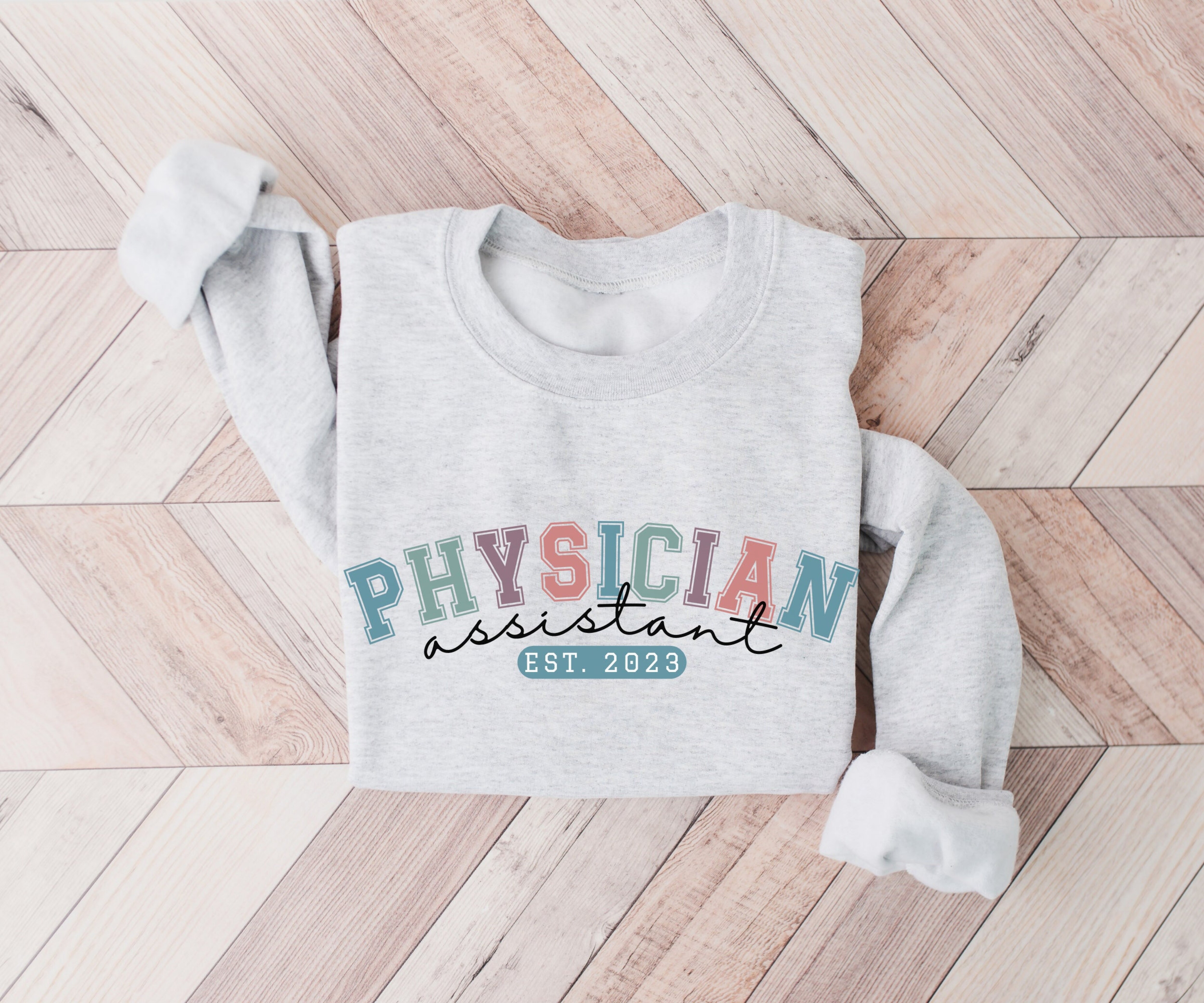 Personalized Physician Assistant Sweatshirt, Custom Year Sweater, Customized Gift for Physician Assistant, PA Graduation Gift, PA Sweatshirt