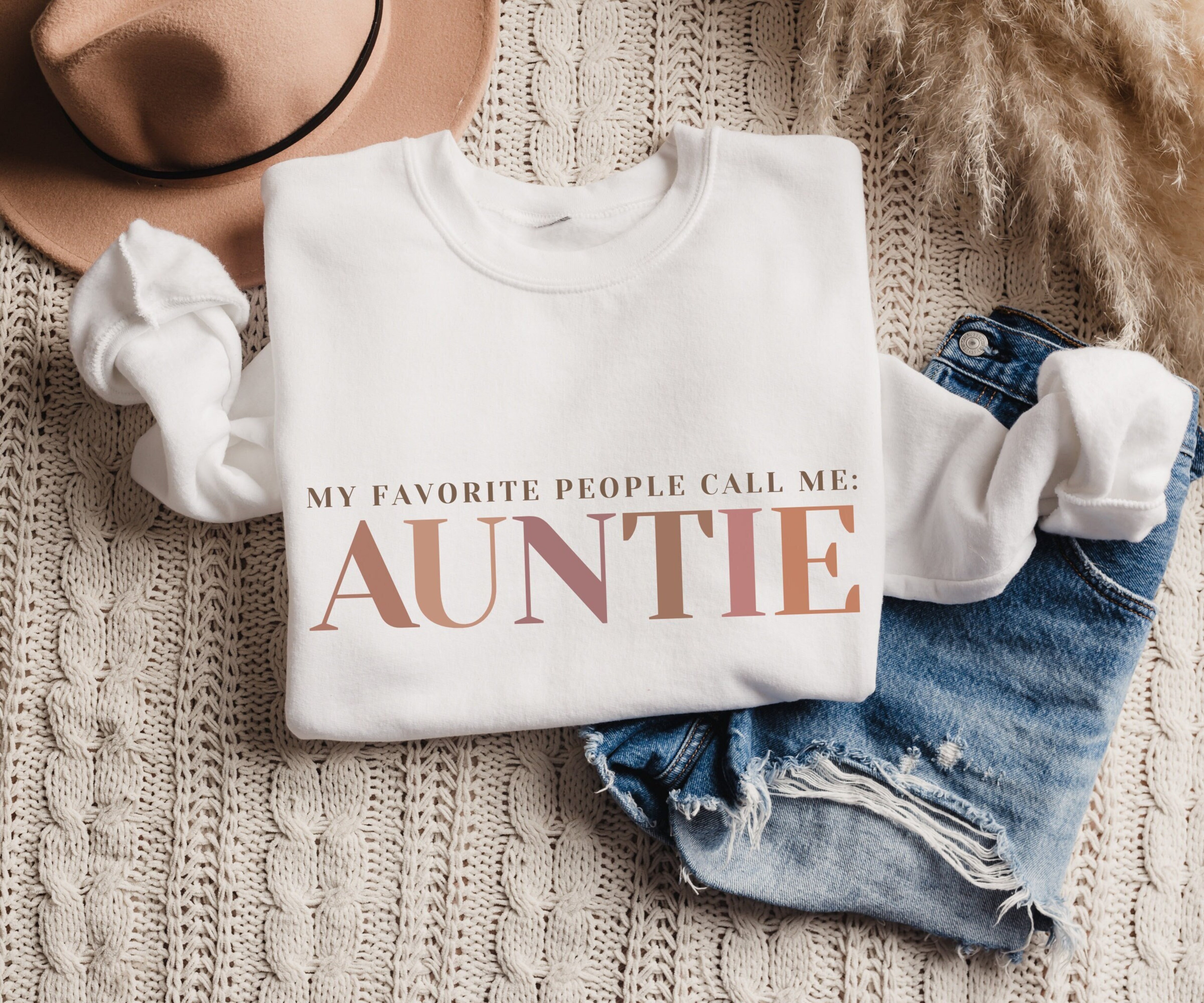 My Favorite People Call Me Auntie Sweatshirt, Funny Aunt Sweatshirt, Sweatshirt for Aunt, Aunt Gift, Auntie Announcement, Mothers Day Gift