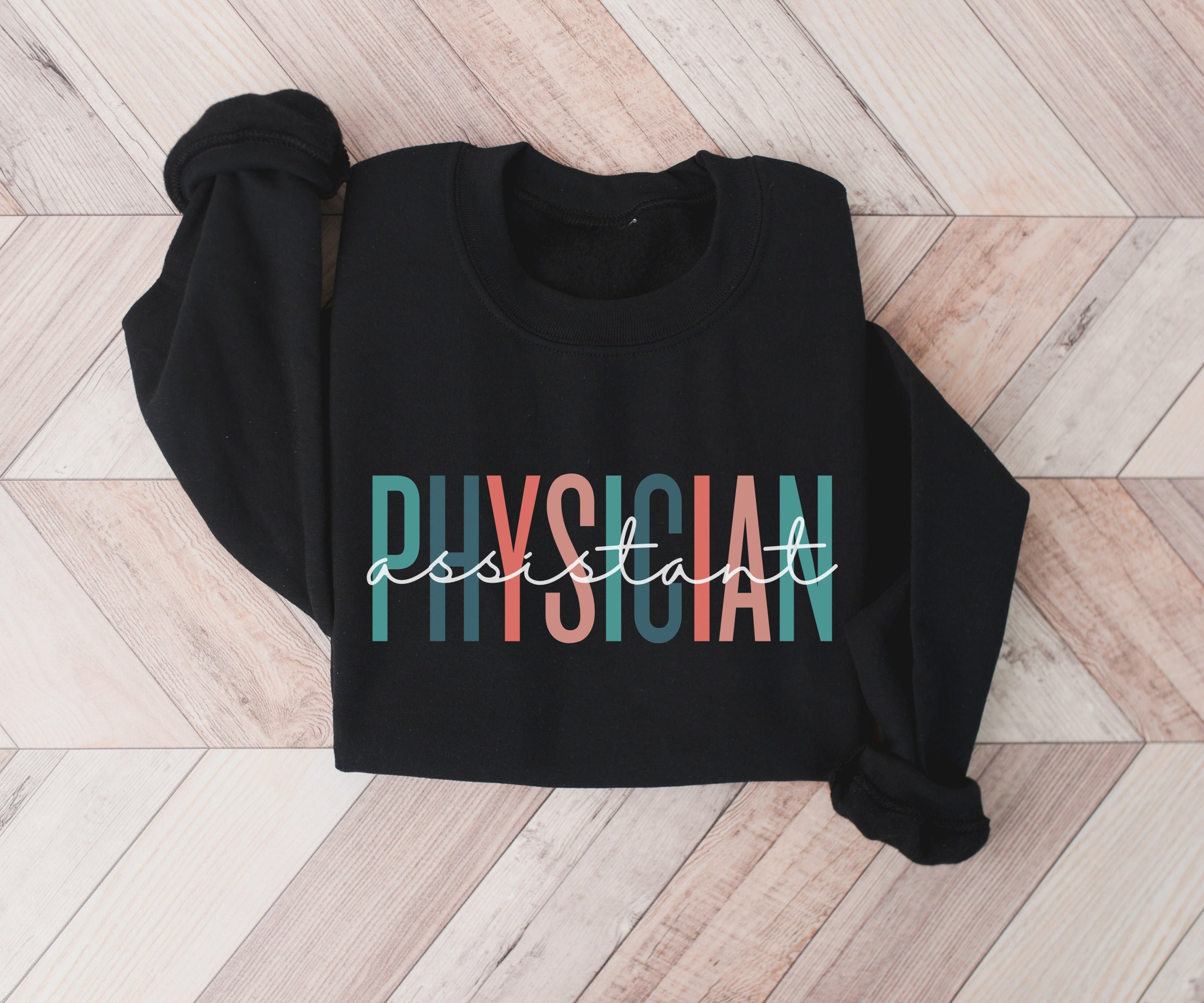 Physician Assistant Sweatshirt, PA Sweater, Gift for Graduate, PA Student Crewneck, Gift for Assistant, Doctor Assistant Sweater, PA School