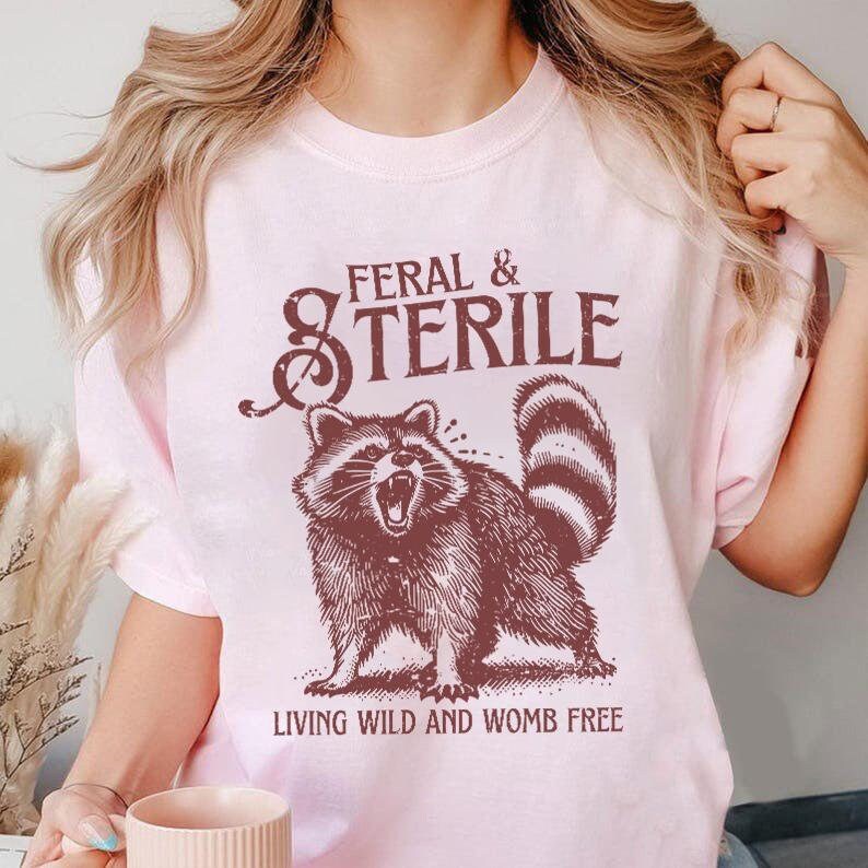 Feral Shirt, Hysterectomy Humor Shirt, Post Surgery Sweatshirt for Hysterectomy Day, Feral &amp; Sterile Raccoon Shirt,Gift For Surgery Recovery