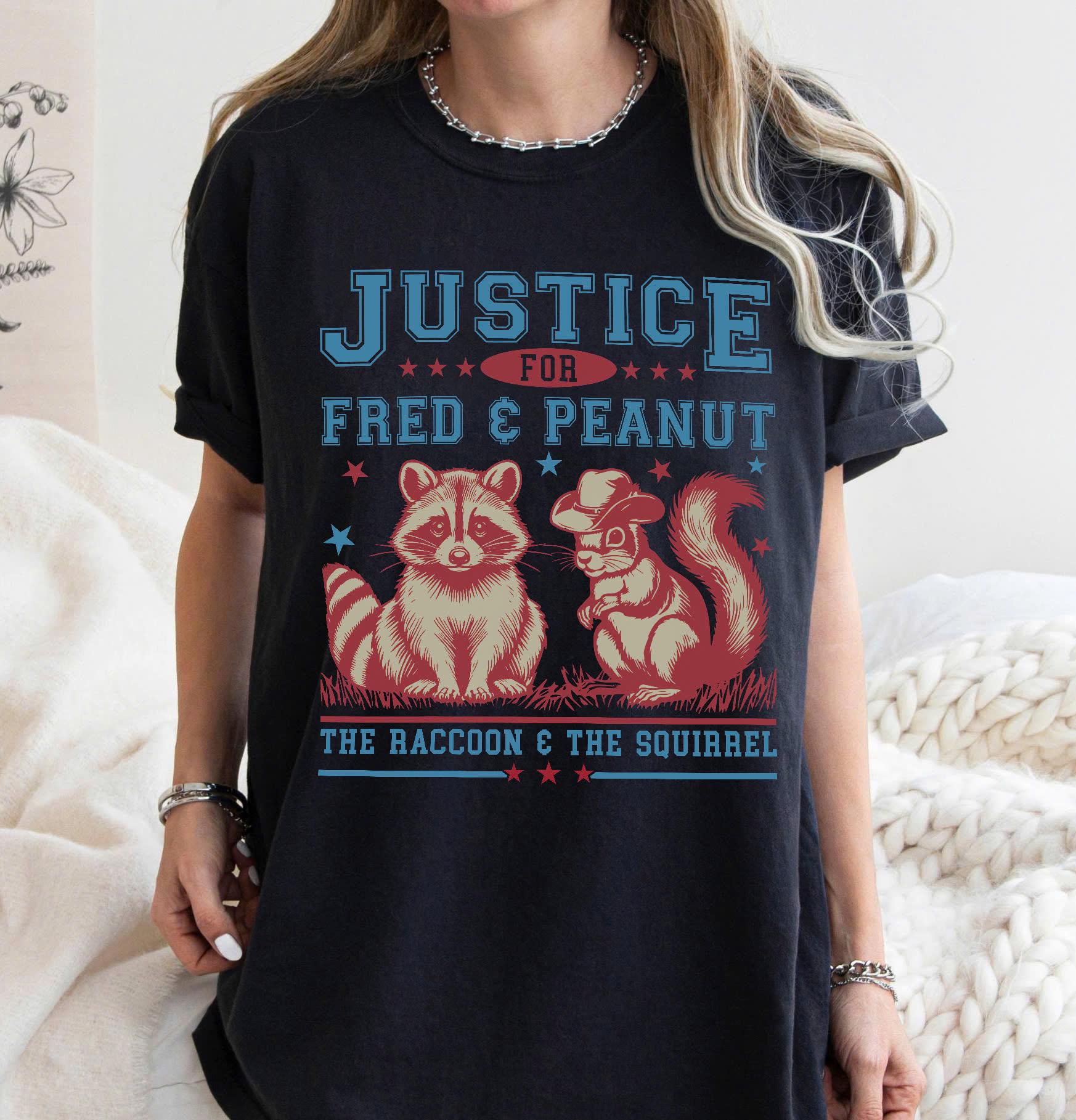 Justice For Peanut Shirt, Peanut The Squirrel Shirt, Fred The Raccoon Shirt, Animal Lovers Shirt, Peanut Justice Shirt, The Squirrel Justice