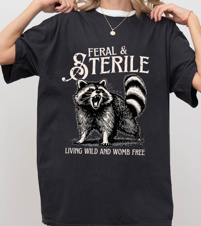 Feral Shirt, Hysterectomy Humor Shirt, Post Surgery Sweatshirt for Hysterectomy Day, Feral &amp; Sterile Raccoon Shirt,Gift For Surgery Recovery