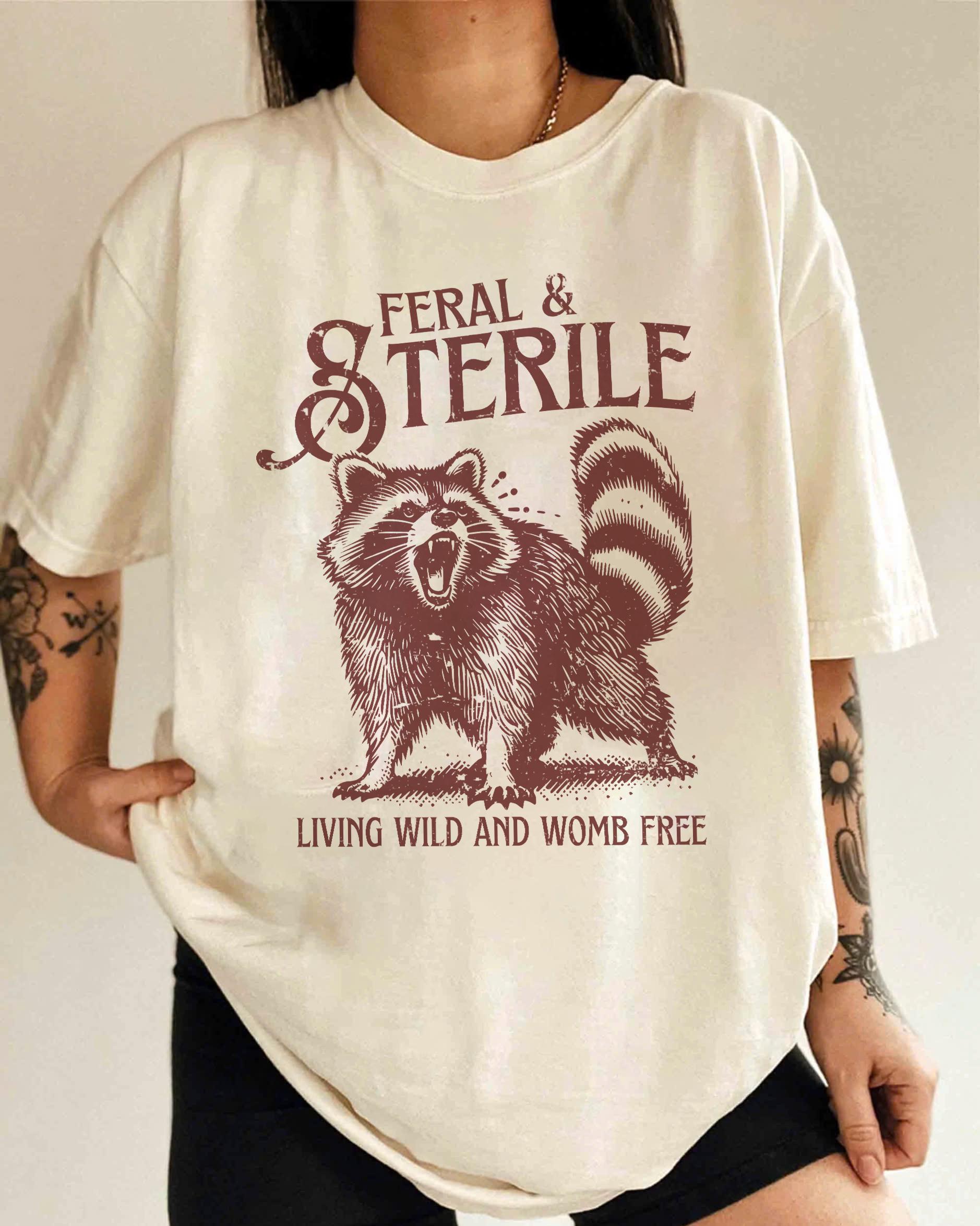 Feral Shirt, Hysterectomy Humor Shirt, Post Surgery Sweatshirt for Hysterectomy Day, Feral &amp; Sterile Raccoon Shirt,Gift For Surgery Recovery