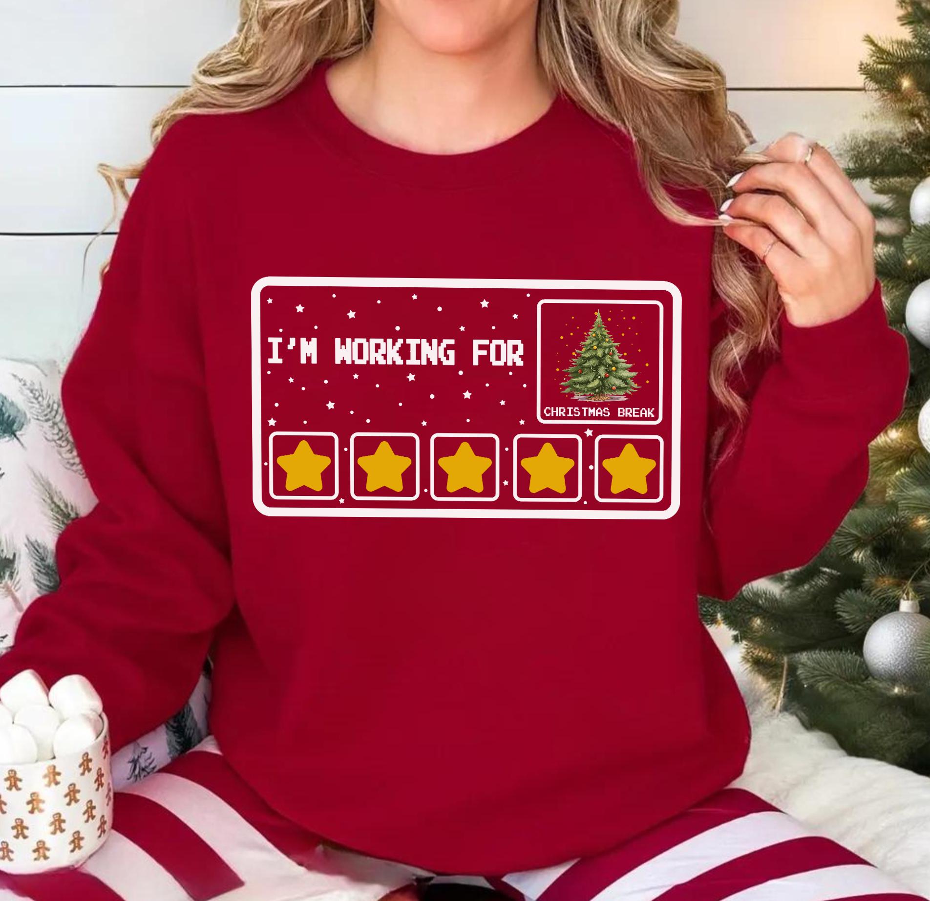 I Am Working For Christmas Break 5 Stars Shirt, Xmas Tree Sweatshirt,Christmas Break Shirt,Special Education Teacher Shirt,5 Stars Christmas
