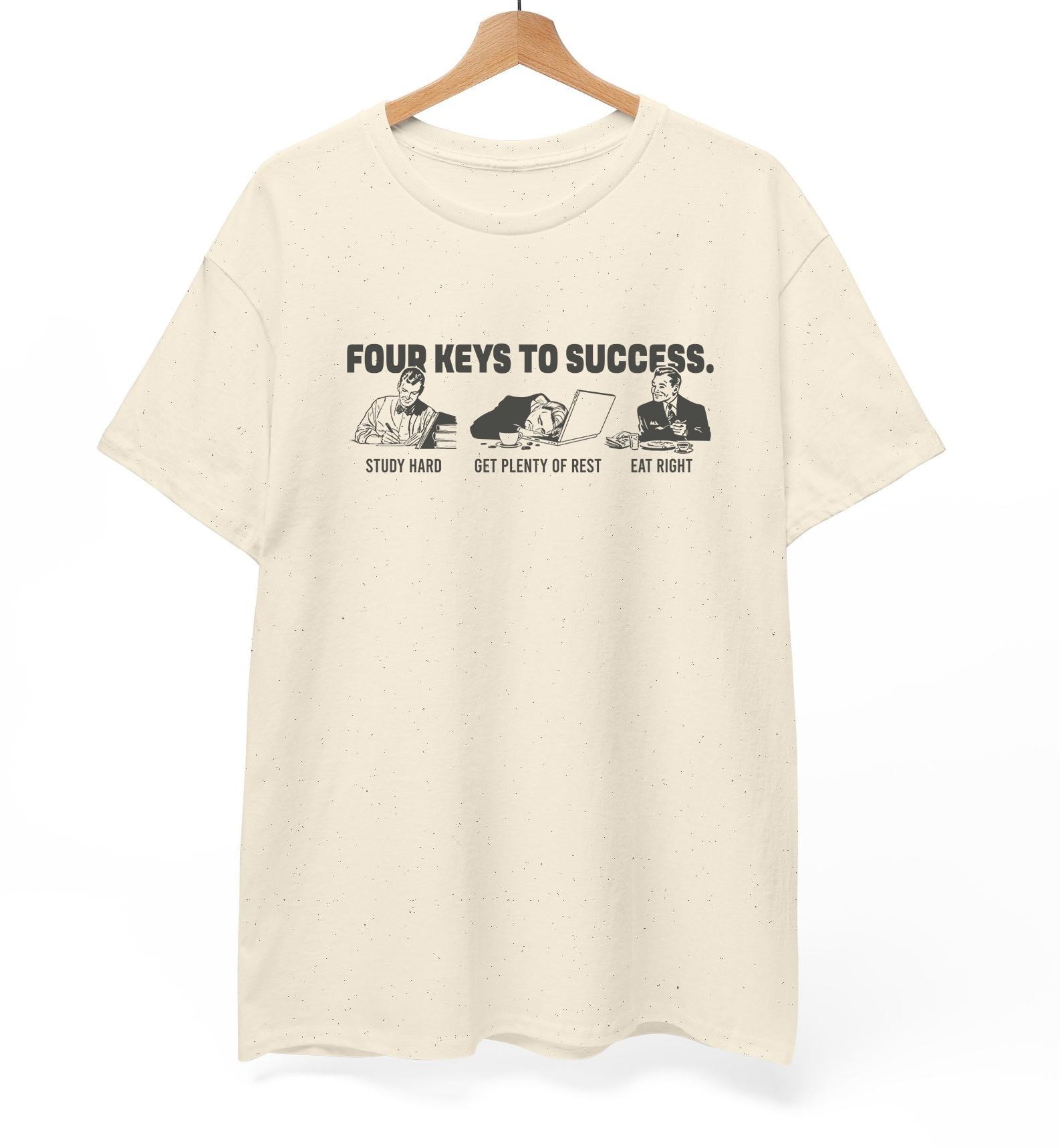 Four Keys To Success Shirt - Four keys to success merch