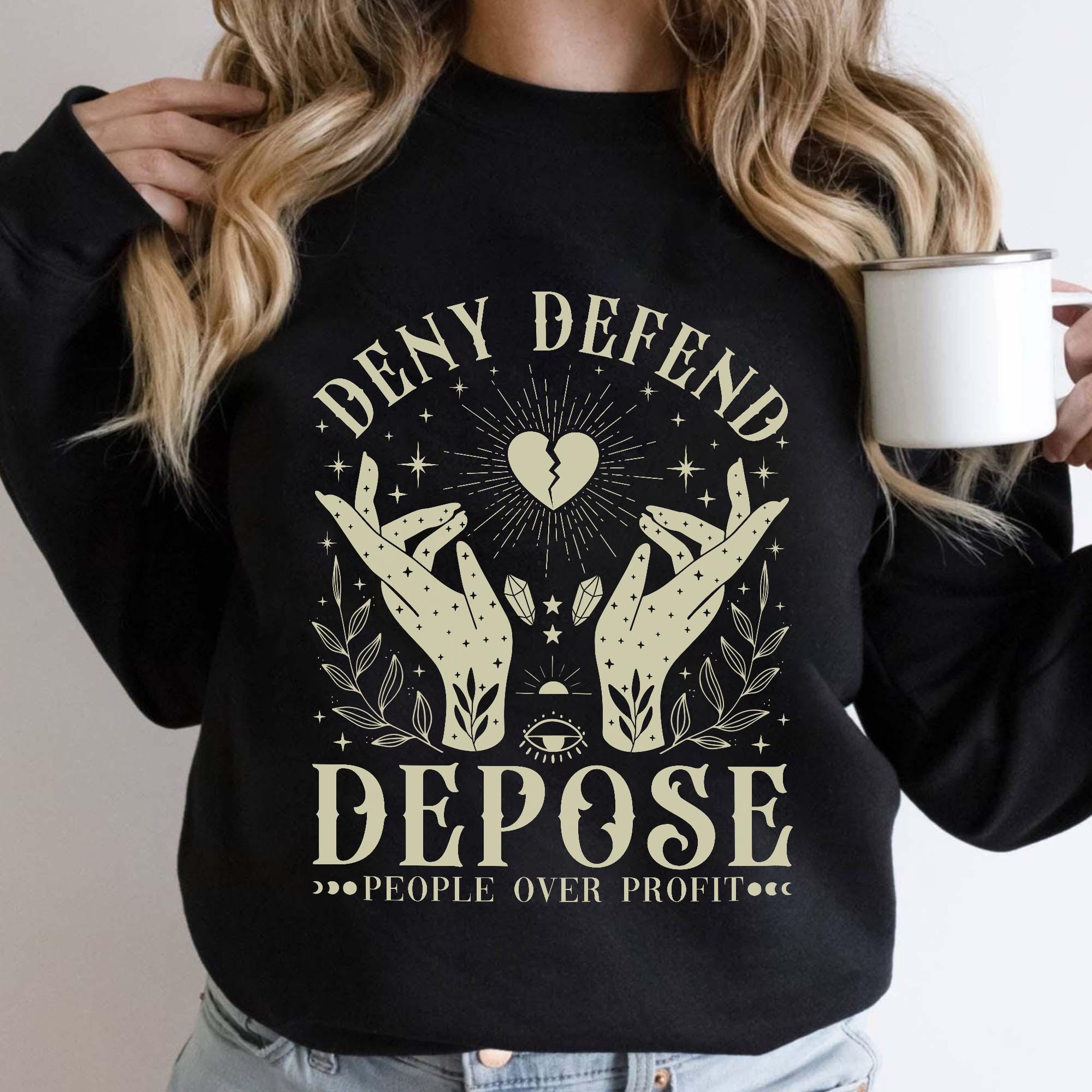 Deny Defend Depose Shirt, Healthcare Reform Shirt, Protest Healthcare Shirt, Protest Activist Shirt, Eat The Rich Shirt,Social Justice Shirt
