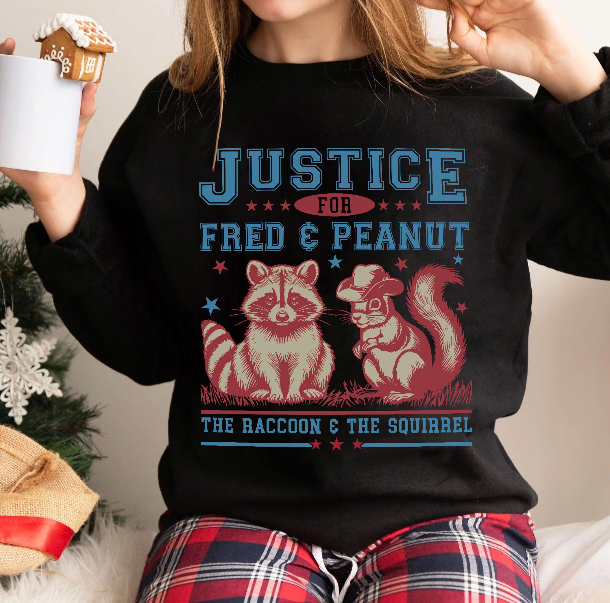 Justice For Peanut Shirt, Peanut The Squirrel Shirt, Fred The Raccoon Shirt, Animal Lovers Shirt, Peanut Justice Shirt, The Squirrel Justice