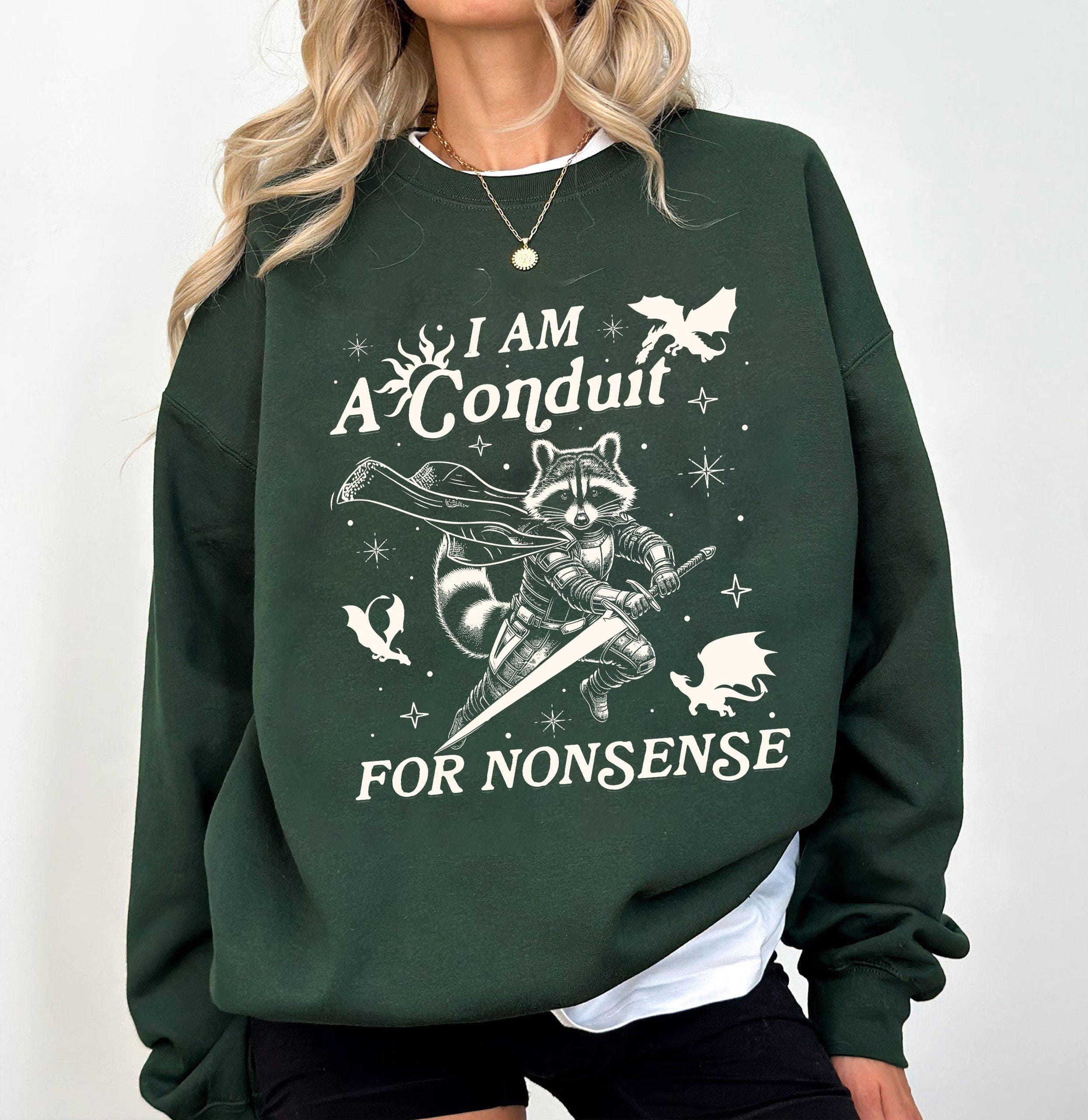 I Am A Conduit For Nonsense Shirt, Unhinged Horse Shirt, Raccoon Meme dhirt, Fantasy Wizard Magic Raccoon Shirt, Board Dragons Nerd Shirt