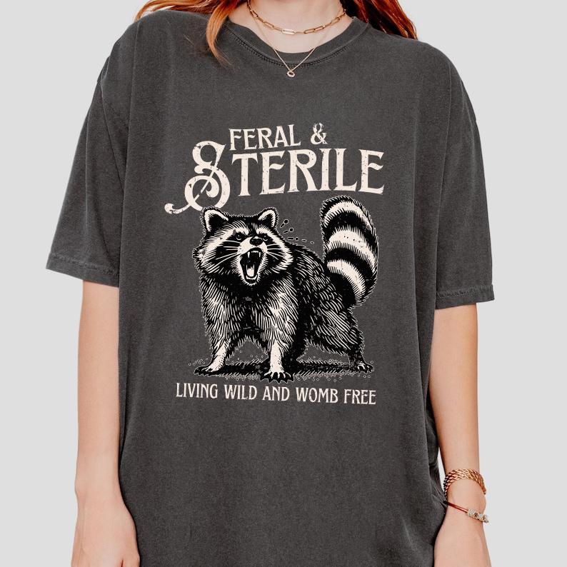 Feral Shirt, Hysterectomy Humor Shirt, Post Surgery Sweatshirt for Hysterectomy Day, Feral &amp; Sterile Raccoon Shirt,Gift For Surgery Recovery