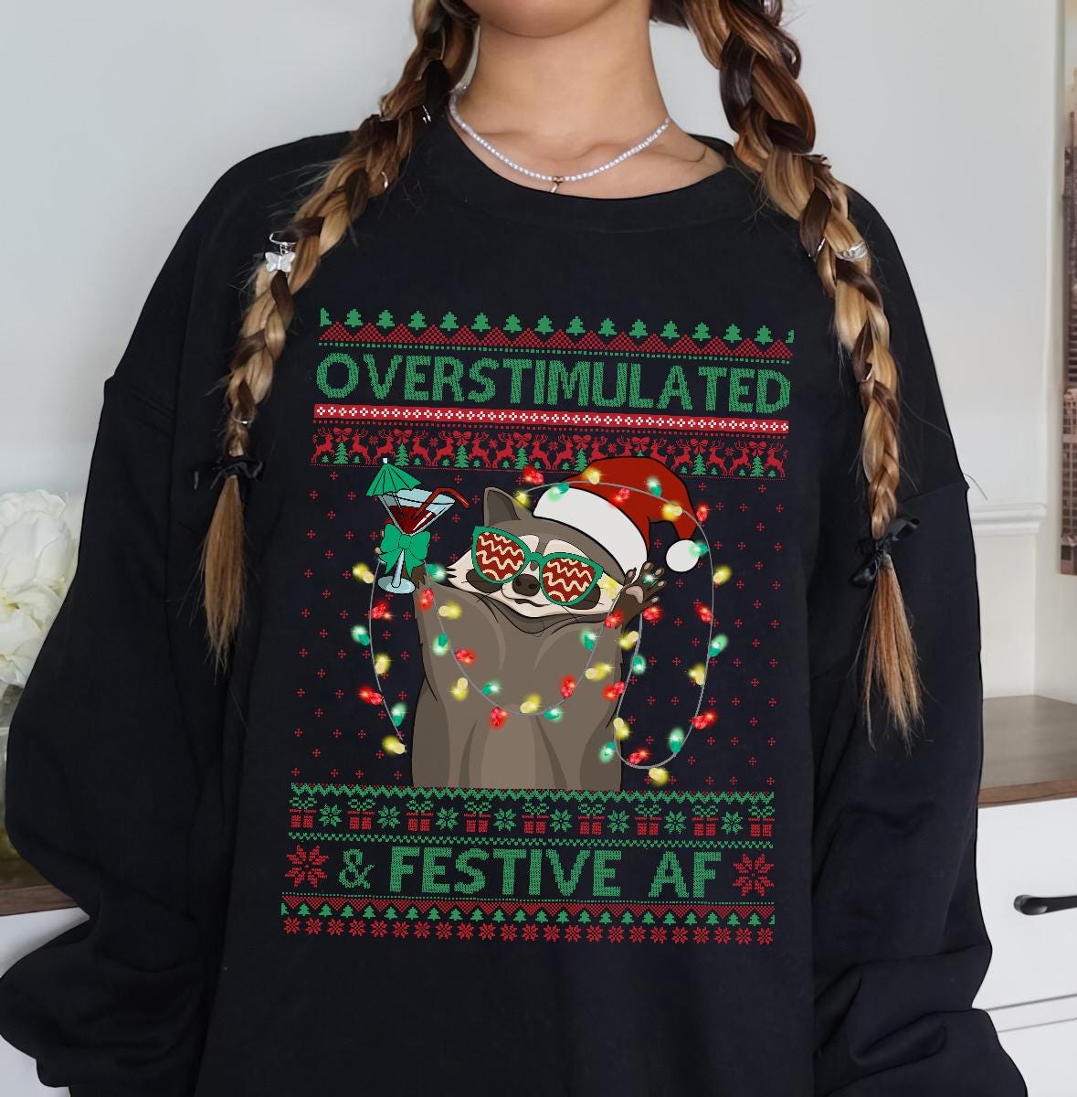 Overstimulated &amp; Festive Af Raccoon Christmas Shirt, Ugly Christmas Sweater Christmas Party Shirt, Funny Raccoon Shirt,Funny Christmas Shirt
