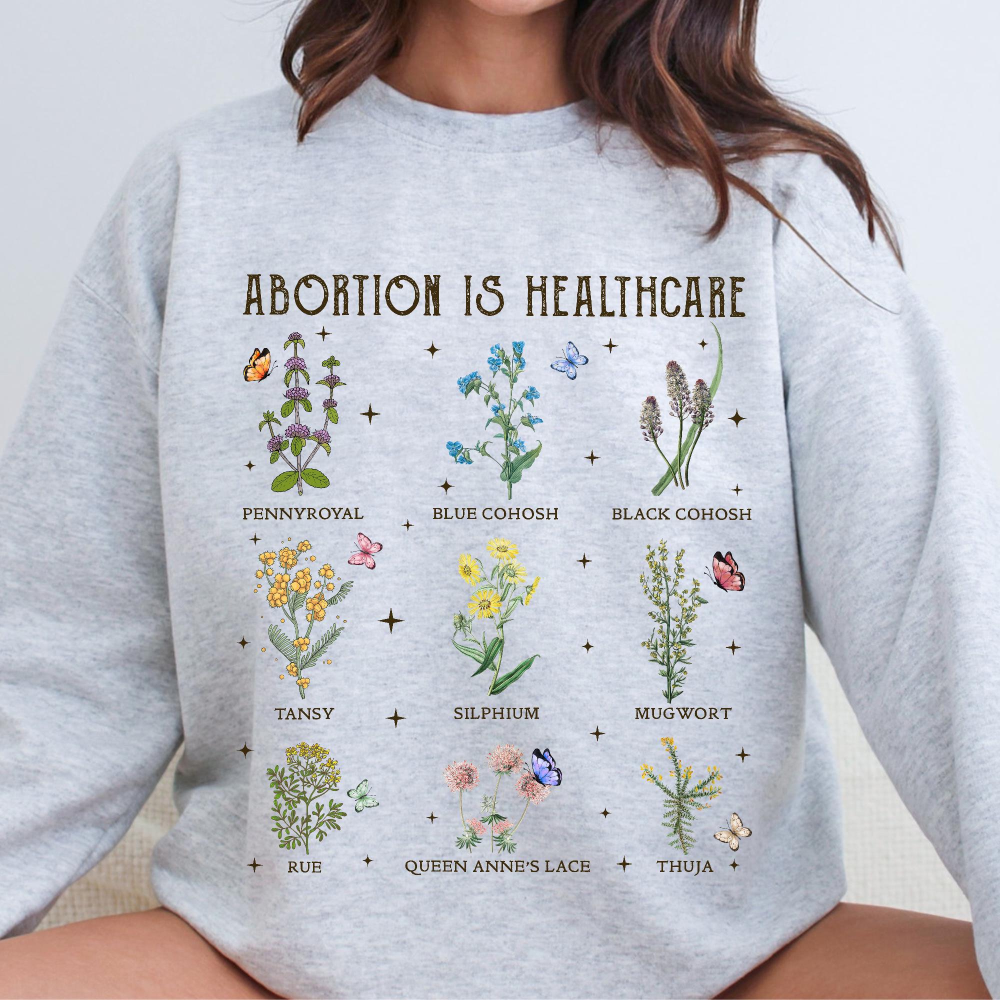 Abortion Is Healthcare Women's Reproductive Health Herbs Shirt,Pro Choice Reproductive Rights Shirt,Herbal Women’s Rights Shirt,Gift for Her