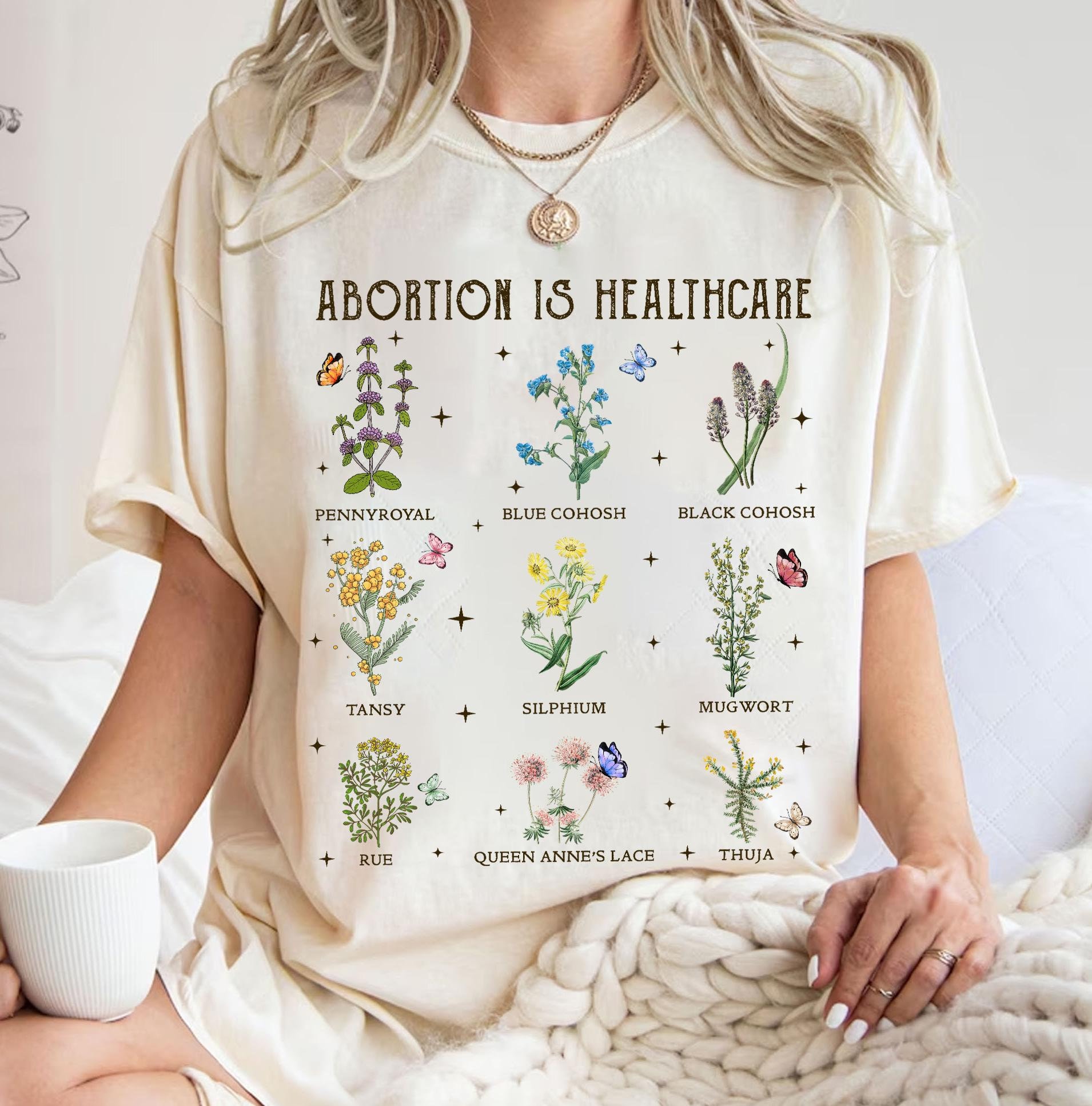 Abortion Is Healthcare Women's Reproductive Health Herbs Shirt,Pro Choice Reproductive Rights Shirt,Herbal Women’s Rights Shirt,Gift for Her