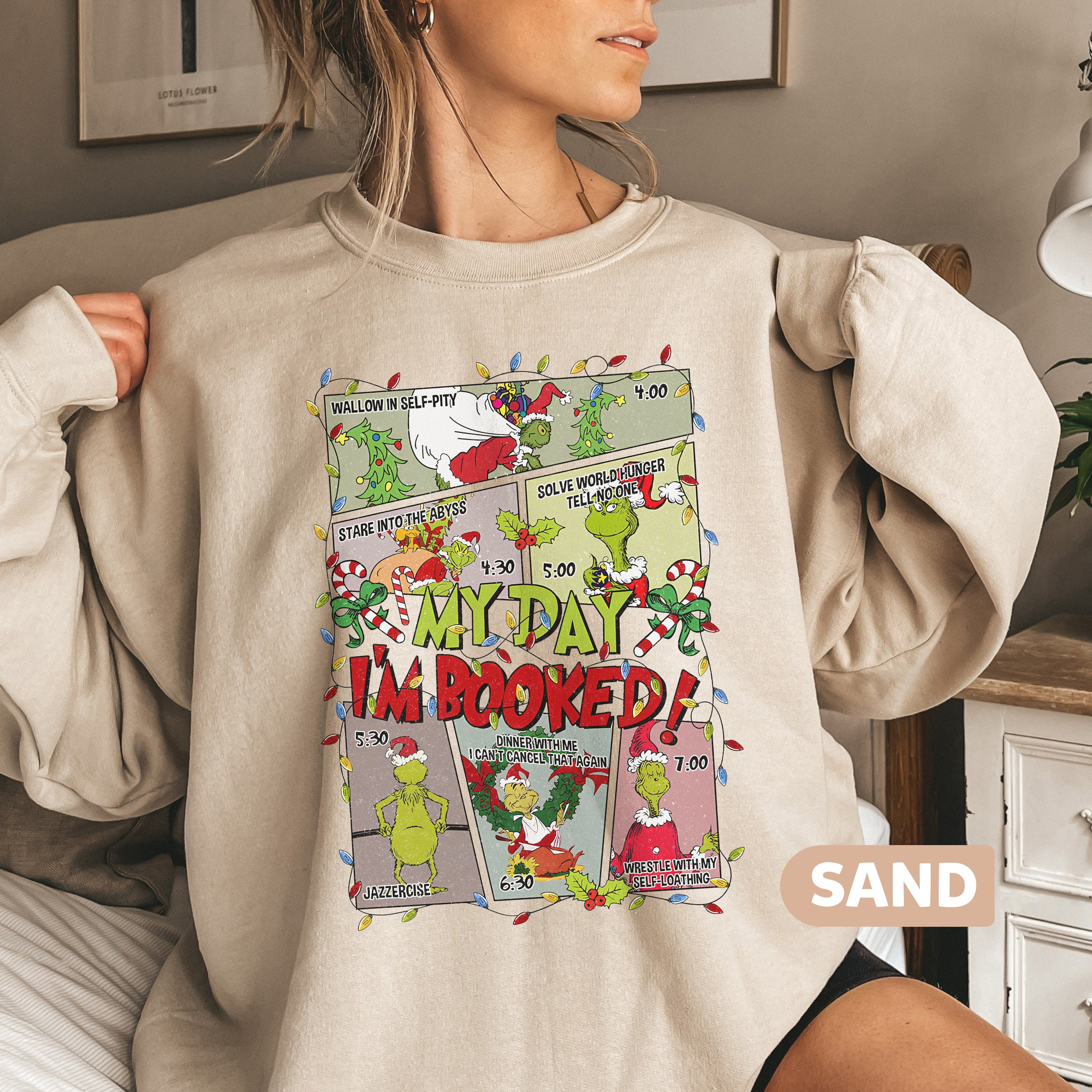 My Day I&#39;m Booked Sweatshirt, The Grinch Christmas Schedule Sweatshirt, Grinch Christmas Shirt, Womens Christmas Sweater, Christmas Sweater