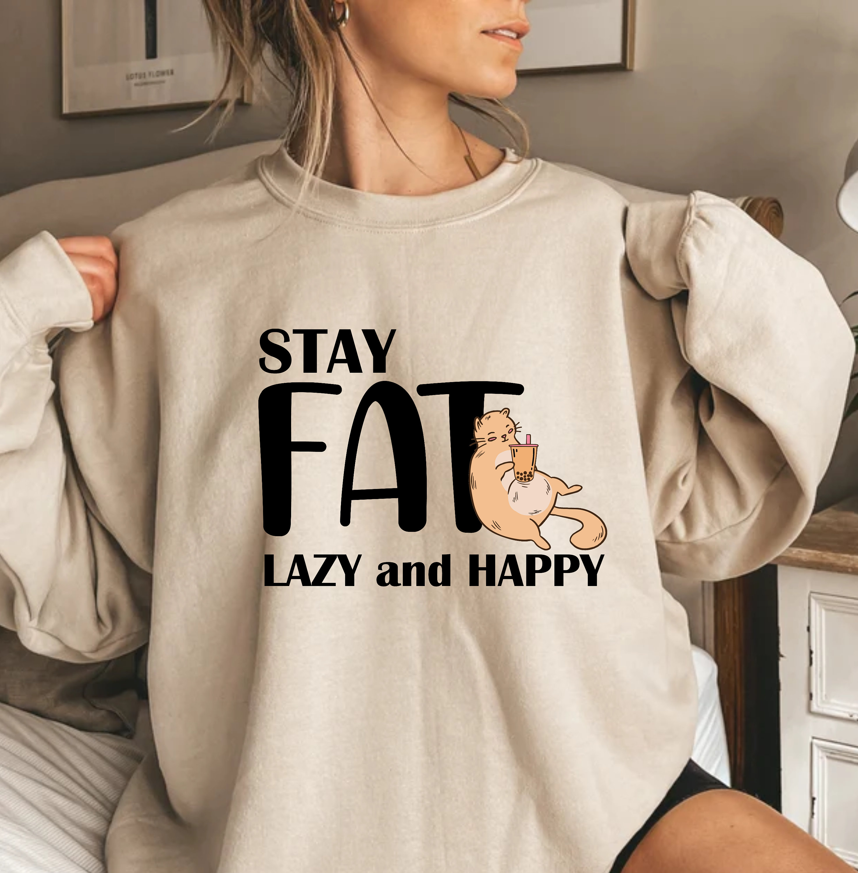 Stay Fat Lazy And Happy Shirt, Fat Cat Shirt, Funny Cat Sweatshirt, Fat Cat Sweatshirt, Be Happy Shirt, Positive Shirt, Lazy Shirt Sarcastic