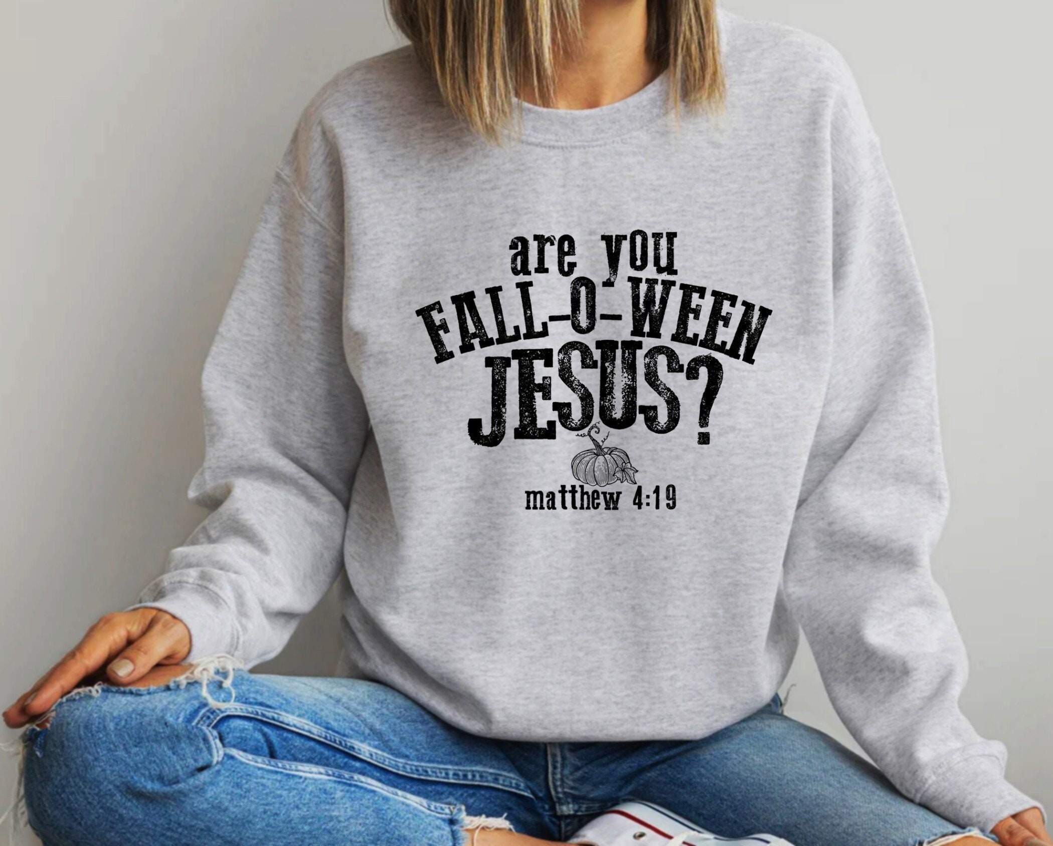 Are You Fall-O-Ween Jesus Sweatshirt, Falloween Jesus Shirt, Matthew Bible Tee, Halloween Shirt, Jesus Shirt, Christian Fall Halloween Shirt