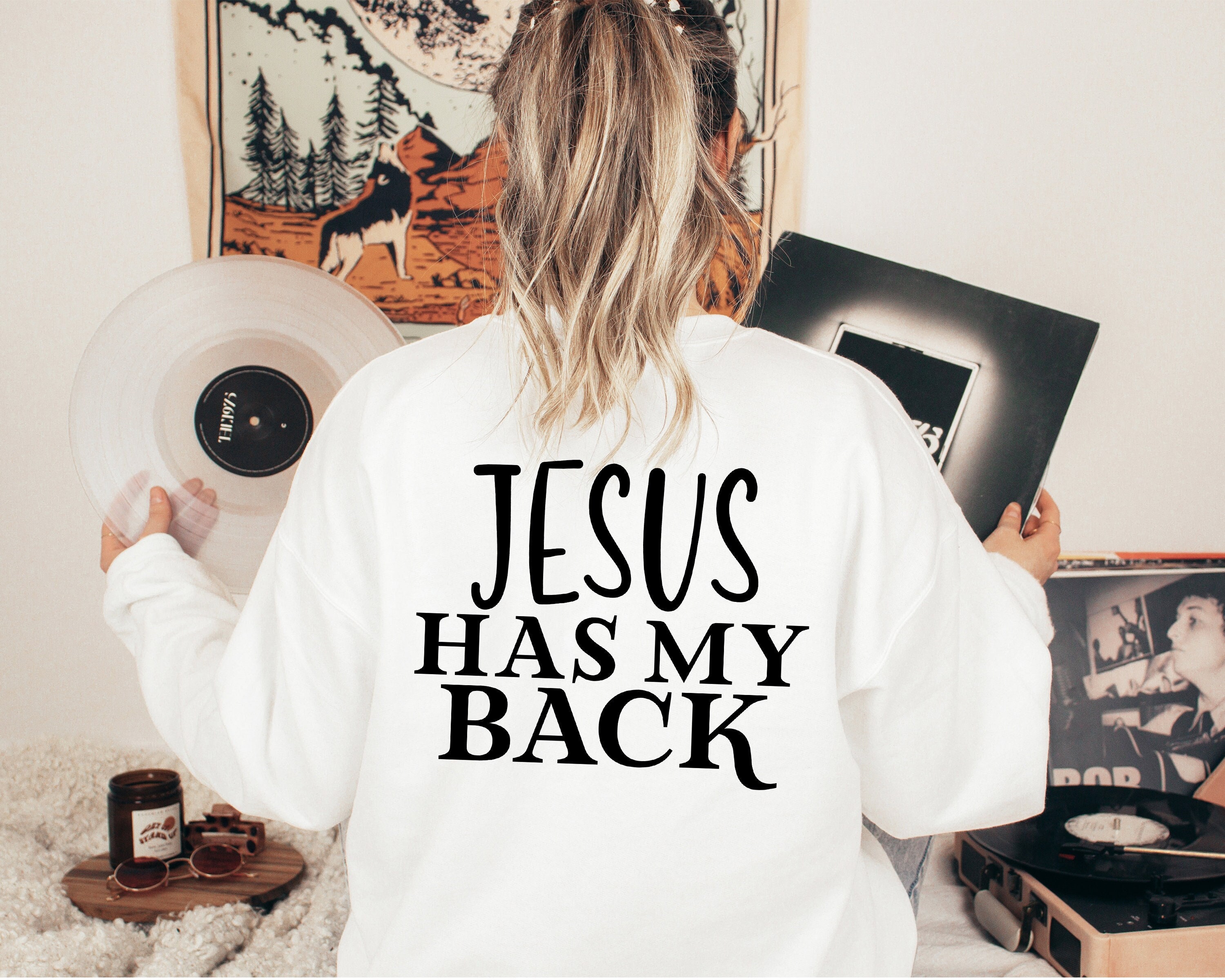 Christian Jesus  Sweatshirts, Jesus Has My Back, Women Jesus Shirt, Christian Gifts for Her, Religious Apparel, God Bible Verse Shirt Gifts