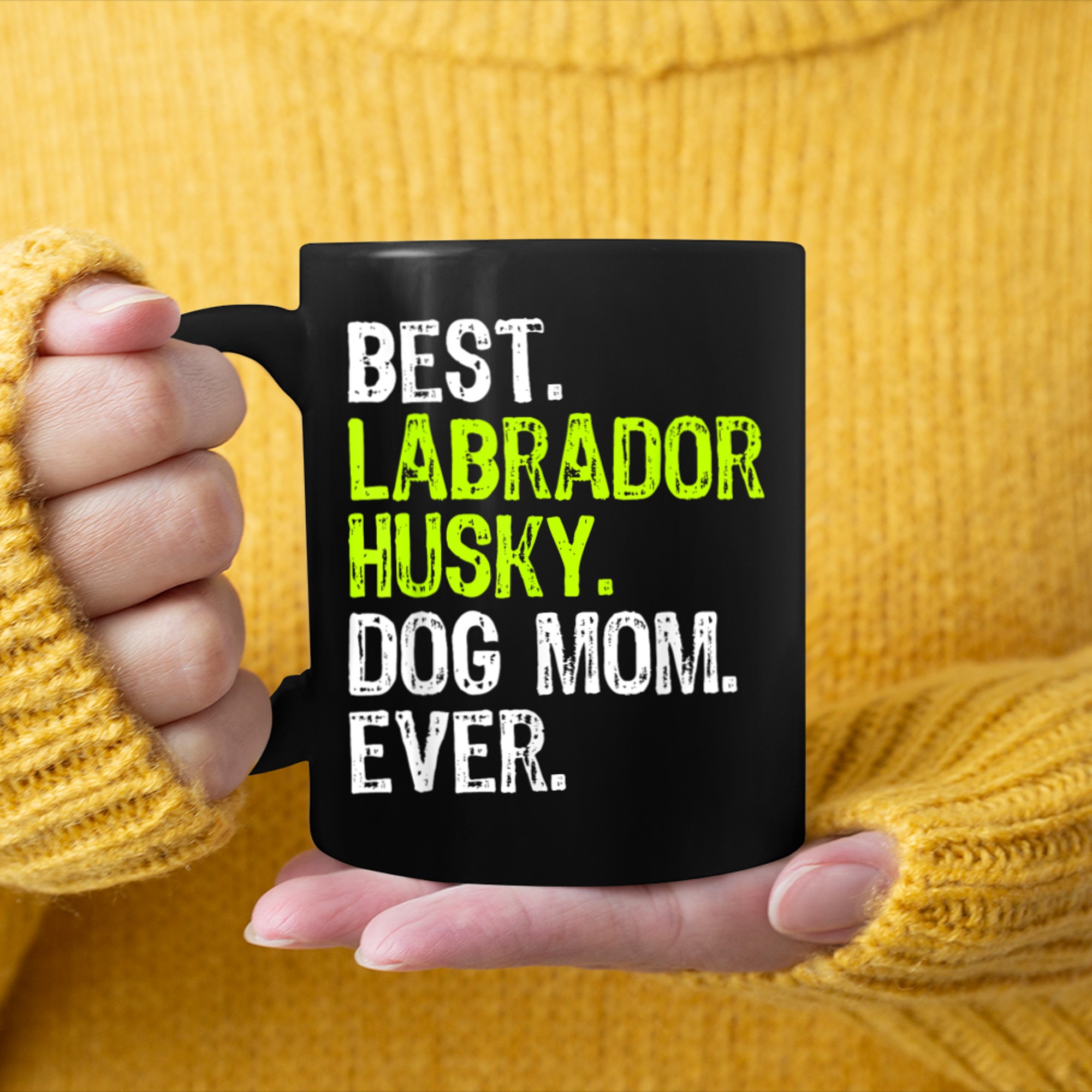 Best Labrador Husky Dog MOM Ever Dog Lovers mug black
