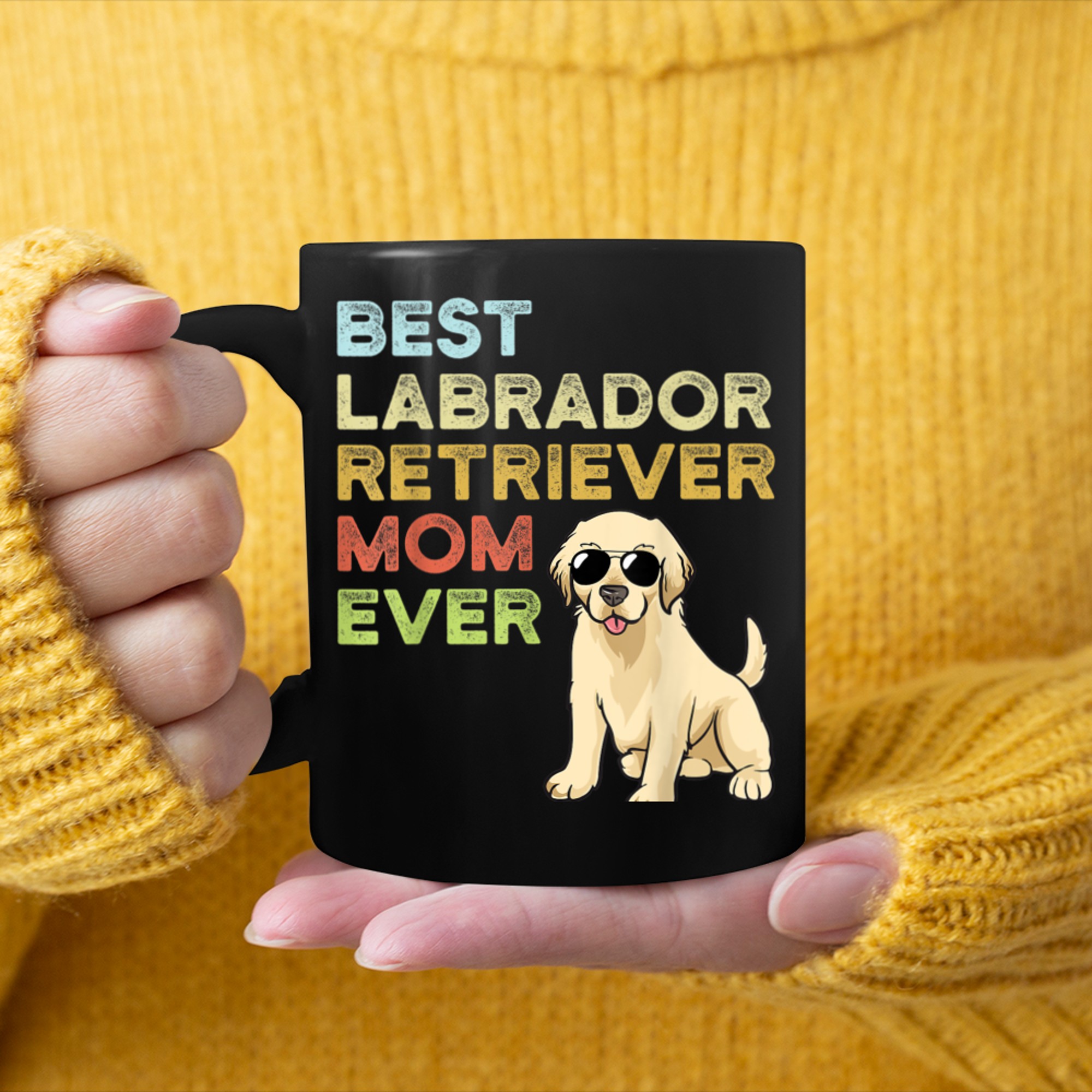 Best Labrador Retriever Mom Ever Funny Rad Lab Dog Mom mug black