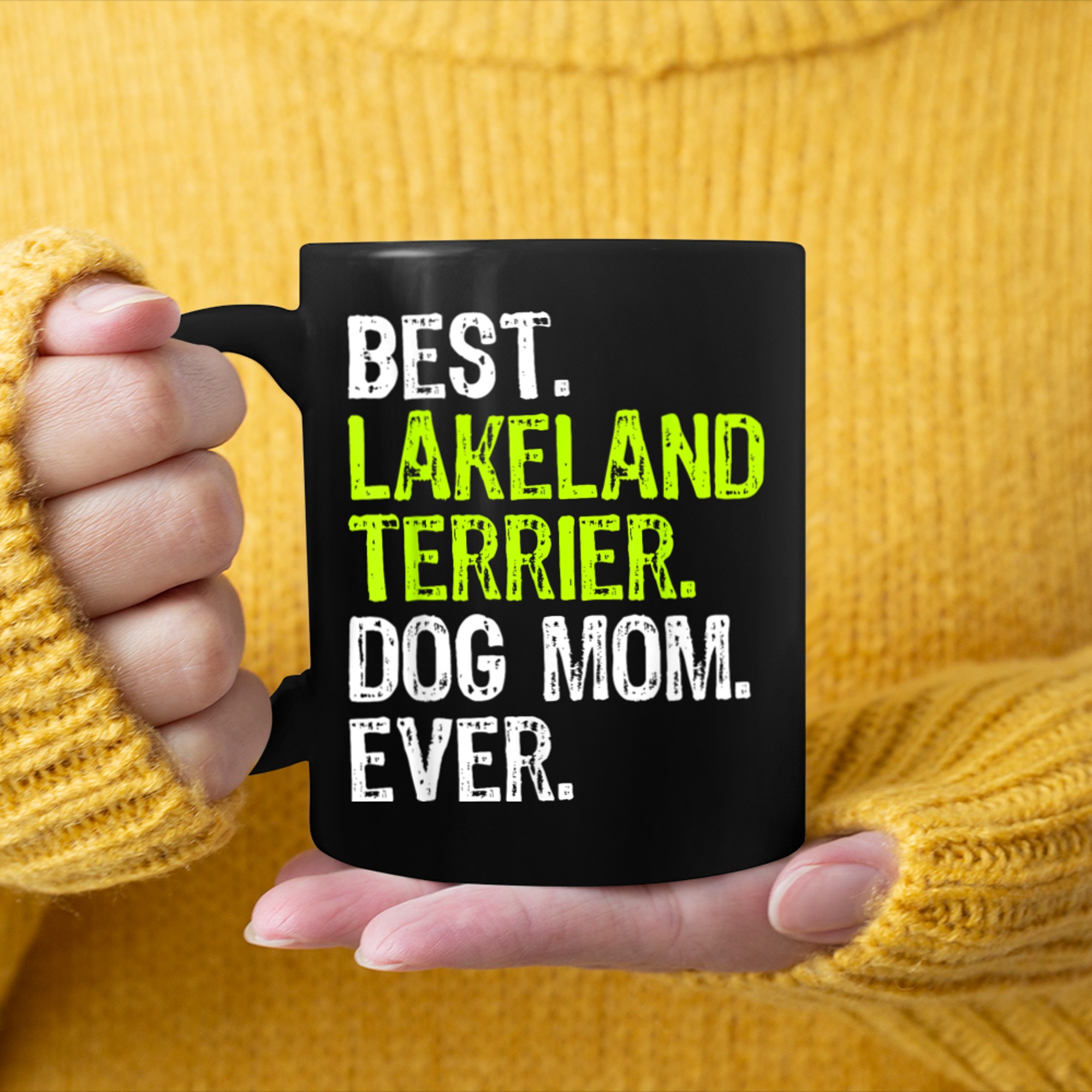 Best Lakeland Terrier Dog MOM Ever Dog Lovers mug black
