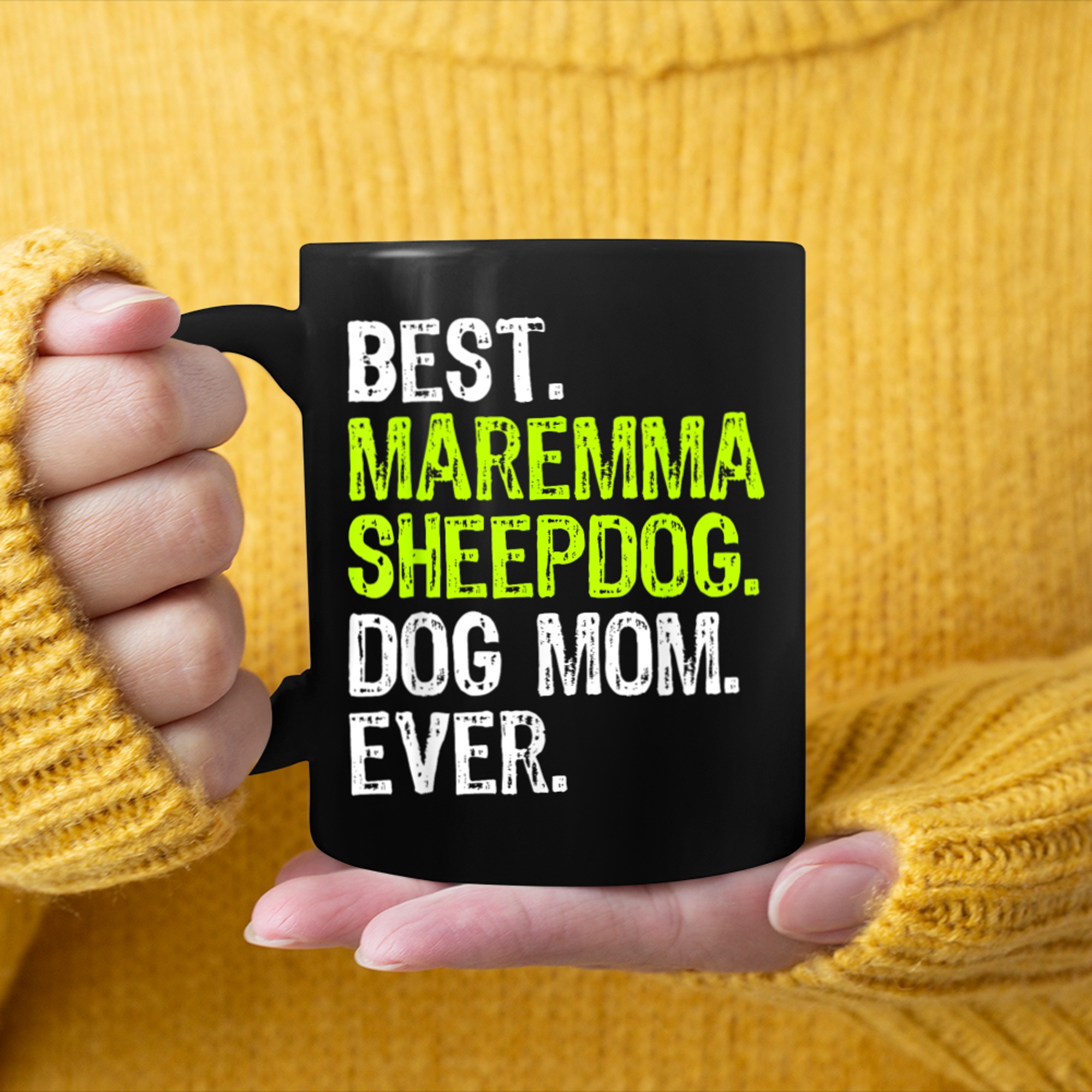 Best Maremma Sheepdog Dog MOM Ever Dog Lovers mug black
