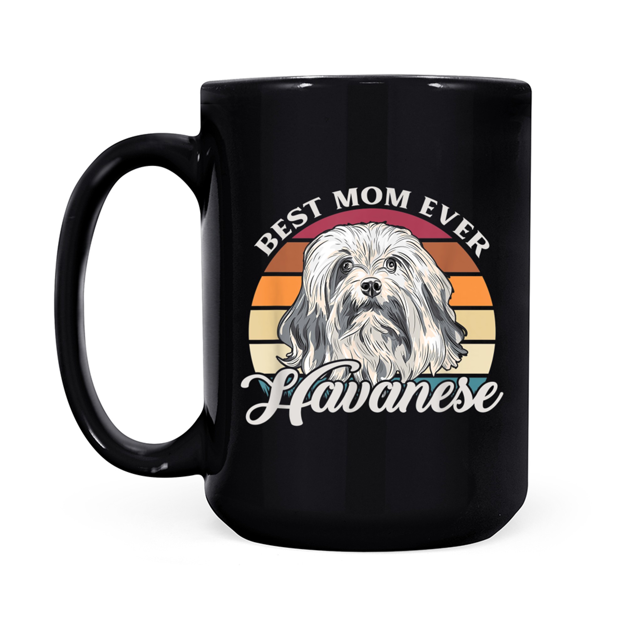 Best Mom Ever Havanese Dog Owner Gift mug black