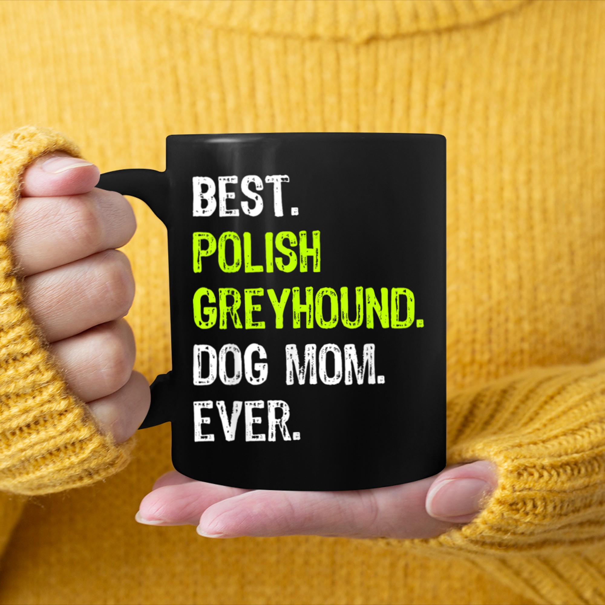 Best Polish Greyhound Dog MOM Ever Dog Lovers mug black