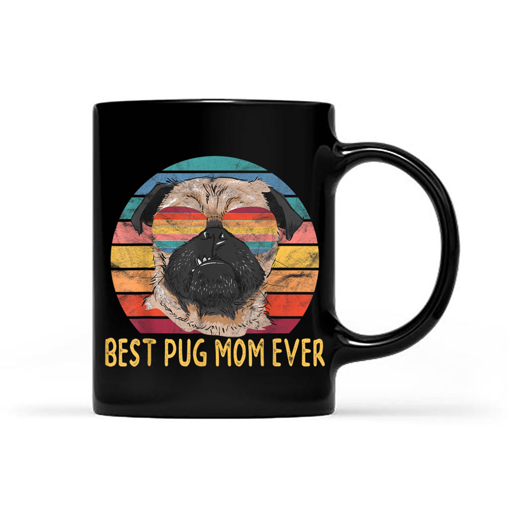 Best Pug Dog Mom Ever Gifts for Pug Moms mug black