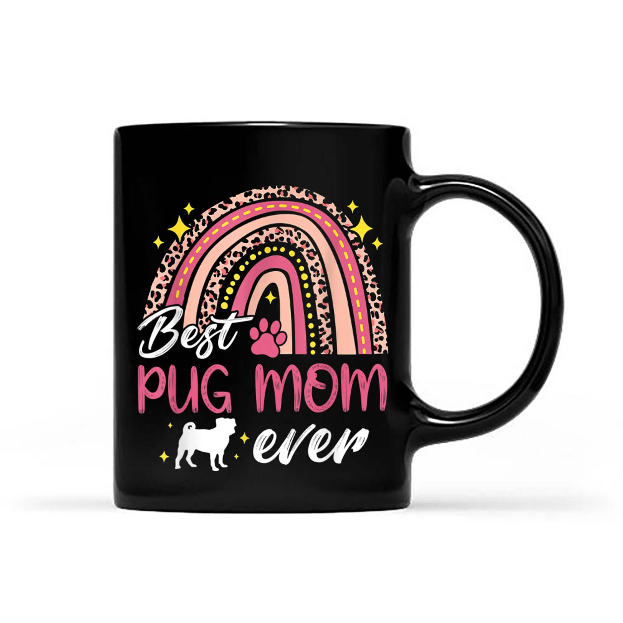 Best Pug Mom Ever Rainbow Leopard Print Dog Mama Mother mug black