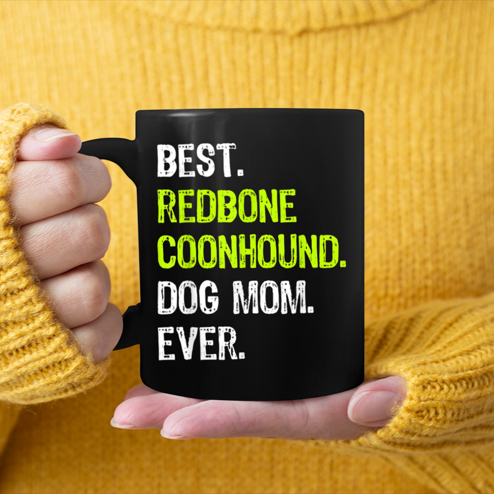 Best Redbone Coonhound Dog MOM Ever Dog Lovers mug black