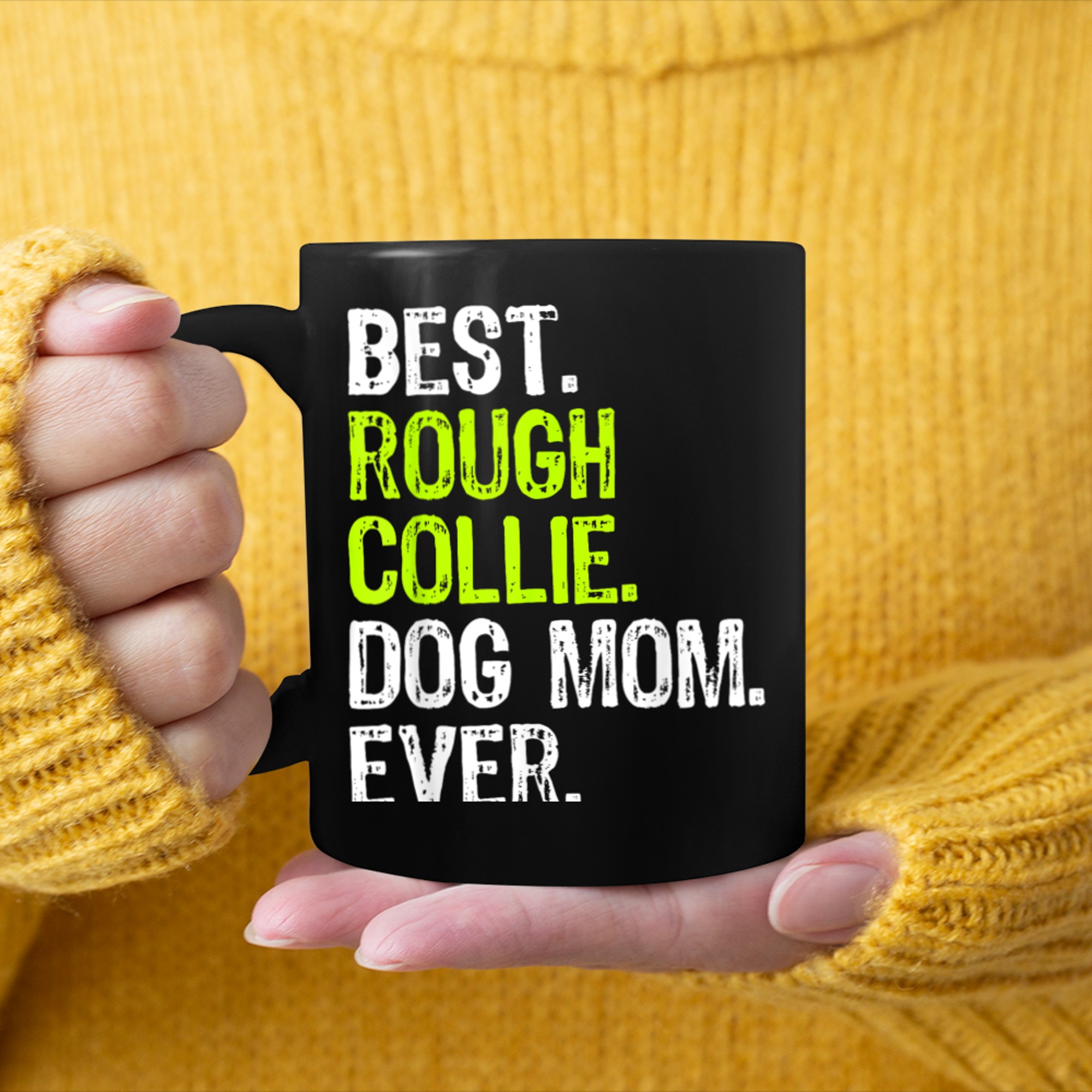 Best Rough Collie Dog MOM Ever Dog Lovers mug black