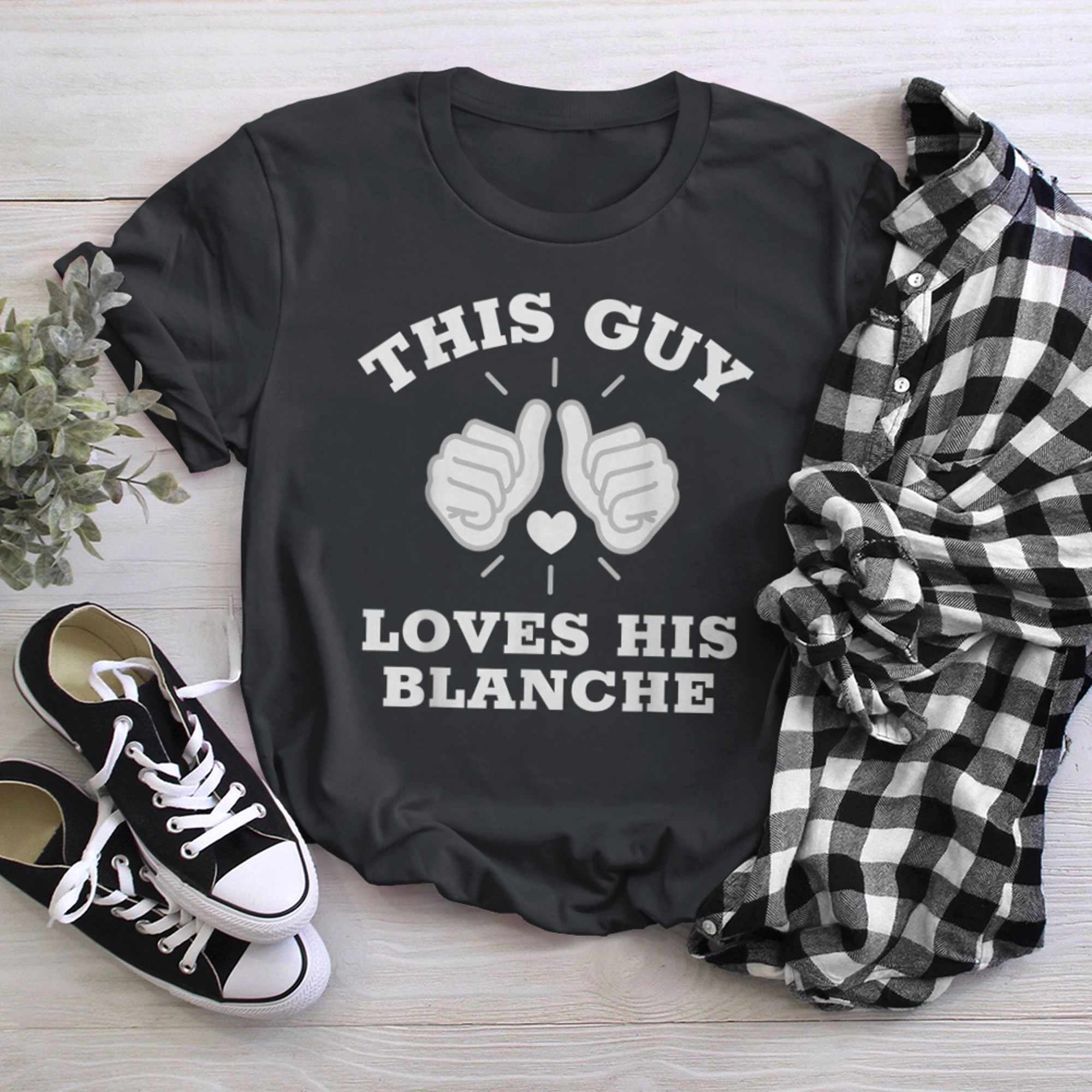 This Guy Loves His Blanche t-shirt black