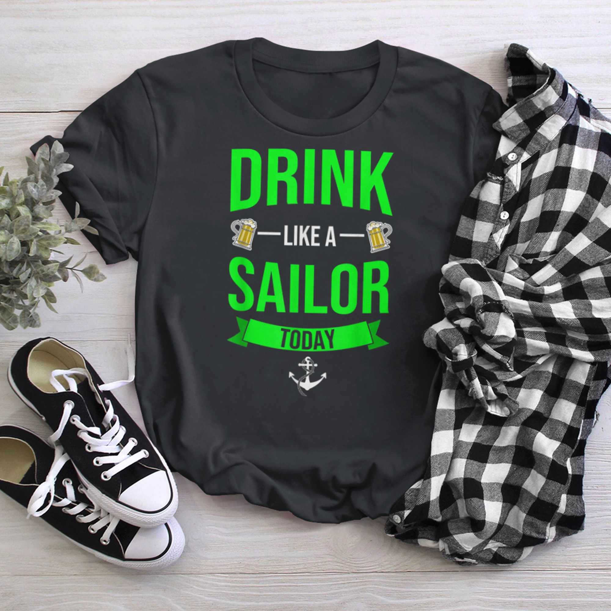 Drink Like A Sailor Today Funny St. Patrick's Day t-shirt black