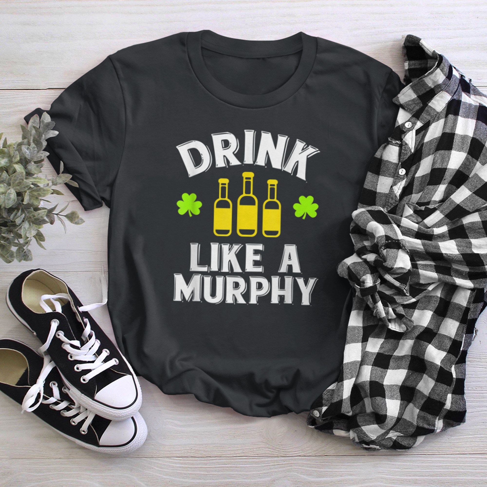 FUNNY DRINK LIKE A MURPHY T-SHIRT St Patricks Day t-shirt black