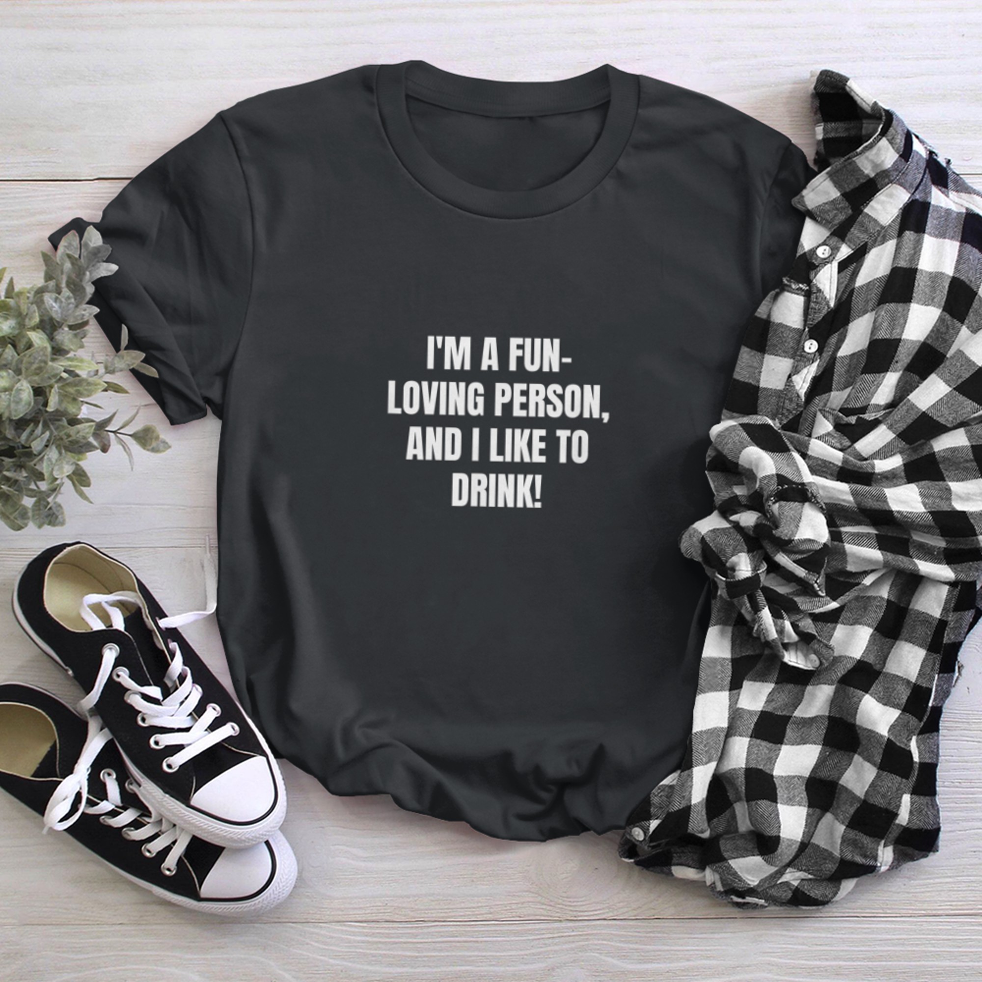 I'm a Fun-loving person, and I like to drink! (3) t-shirt black