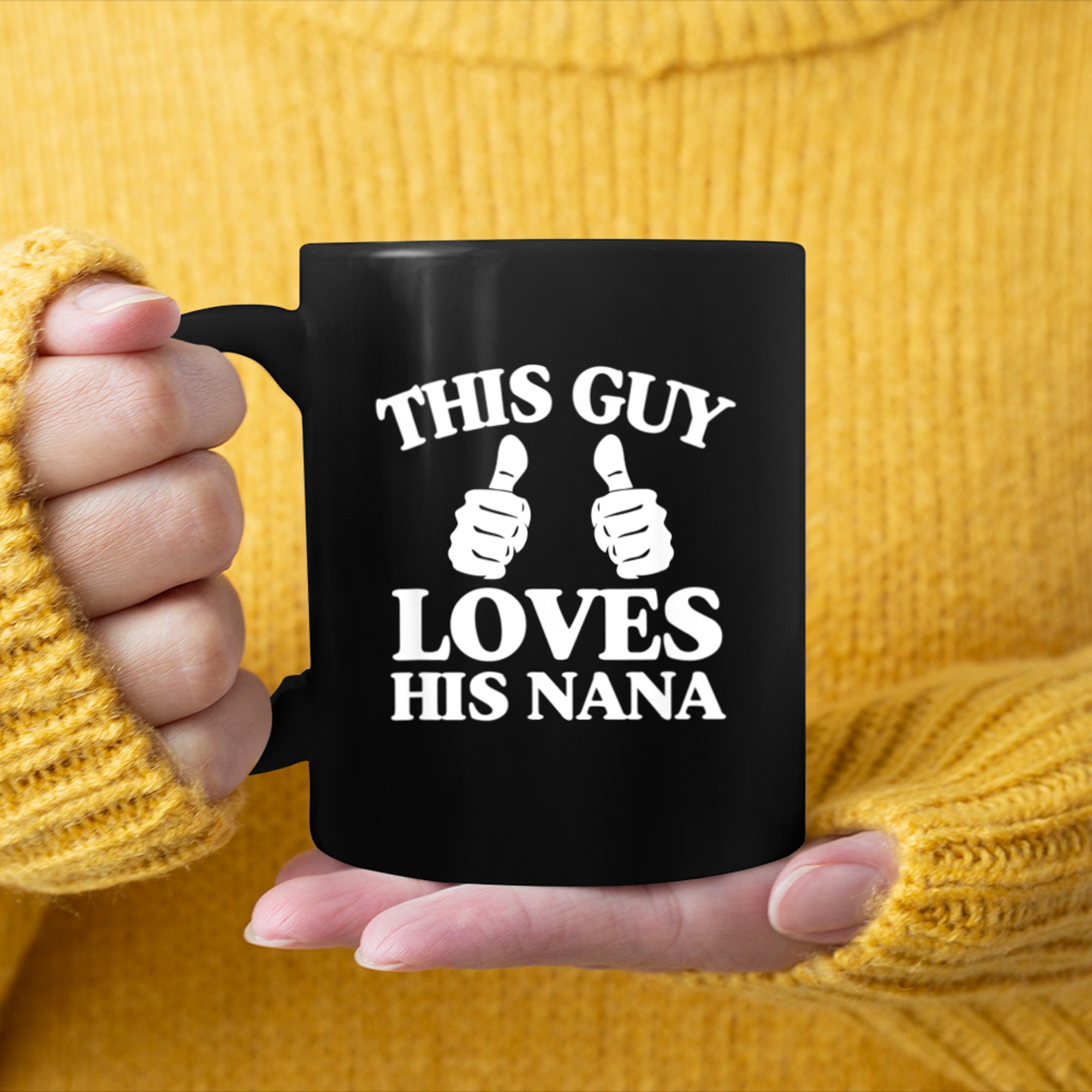 Mens This Guy Loves His Nana Mothers Day From Son Two Thumbs (1) mug black