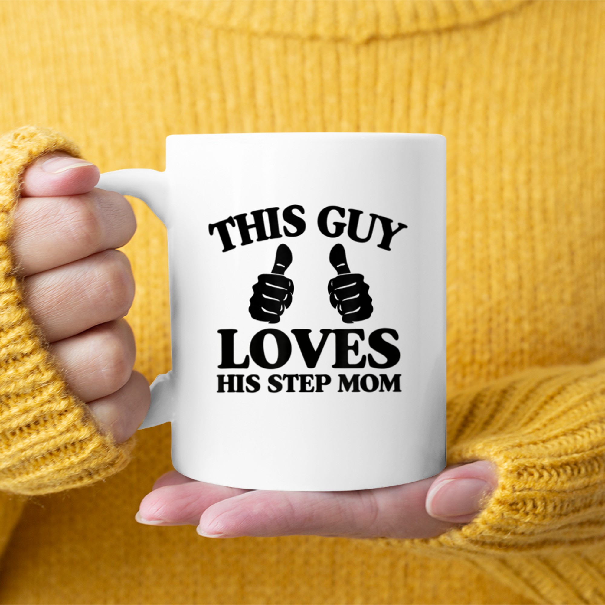 Mens This Guy Loves His Step Mom Mothers Day From Son Two Thumbs (1) mug white