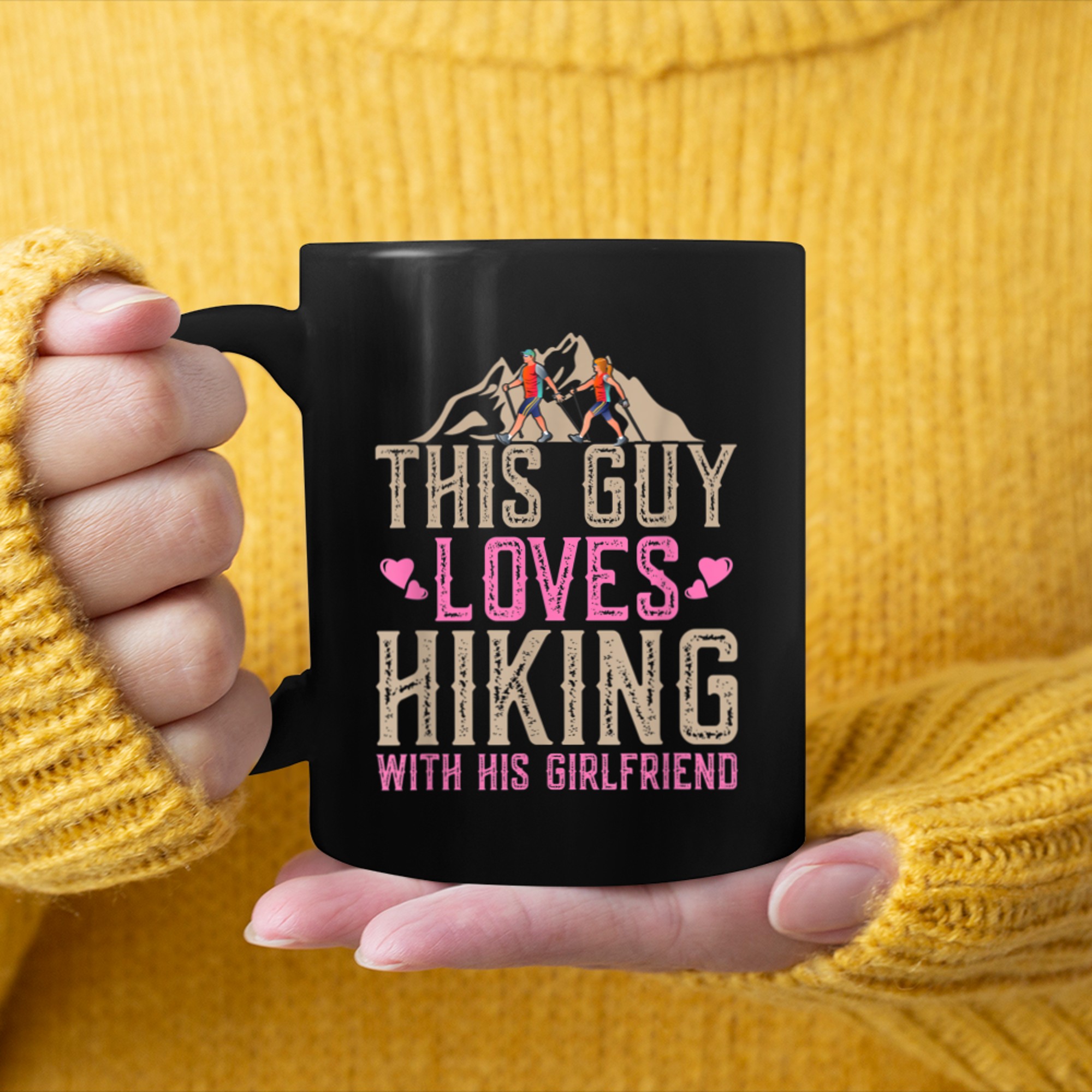 This Guy Loves Hiking With His Girlfriend Mountains Hiker mug black