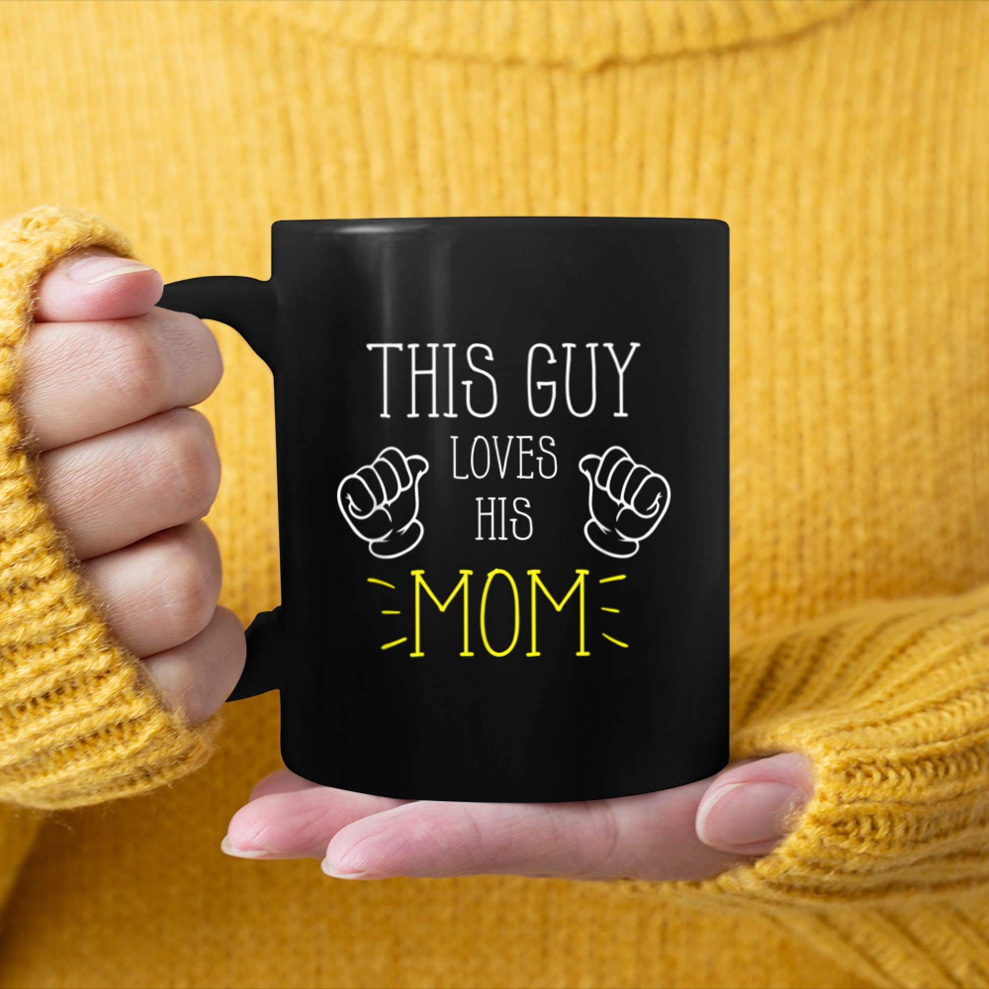 This guy loves his MOM, mother s day from son mug black