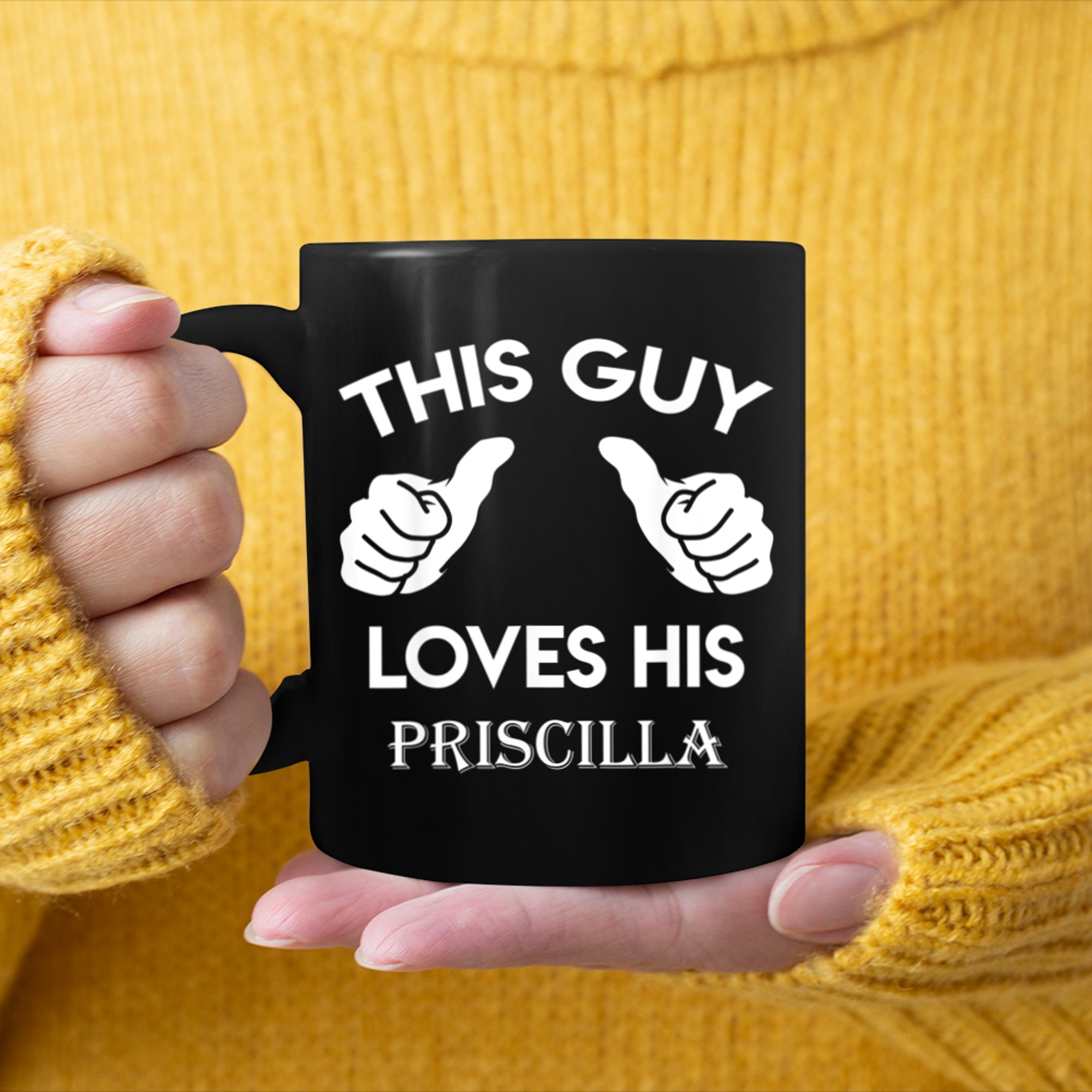 This guy loves his PRISCILLA valentine Anniversary 24t mug black